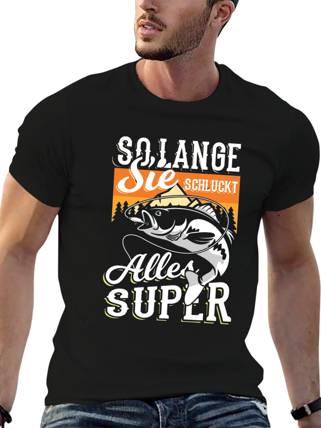 So Lange Sie Schluckt Alles Super Fishing T-Shirt