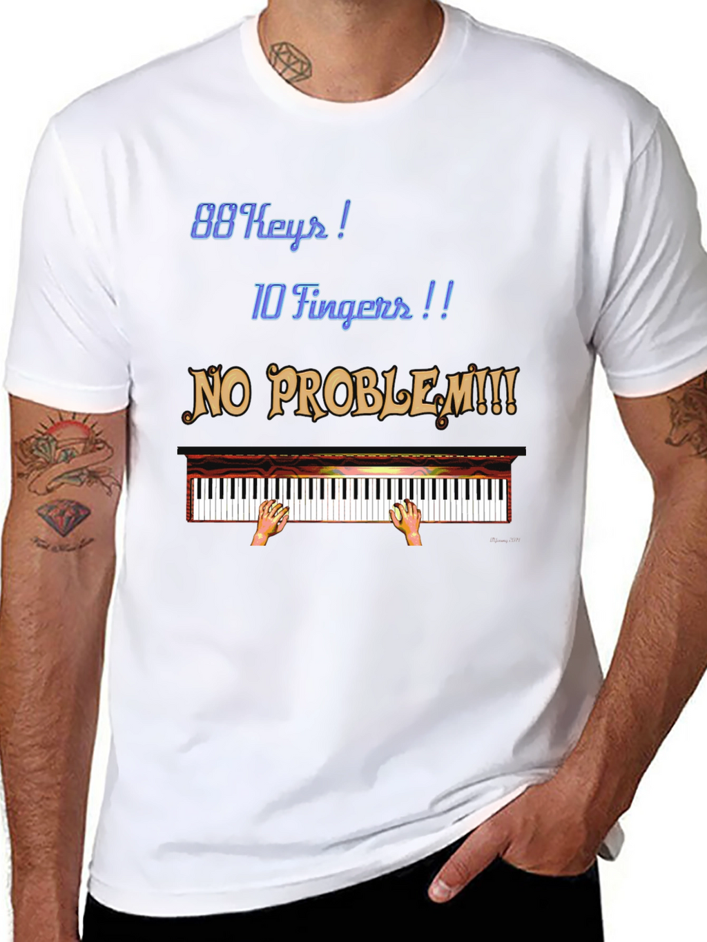 Piano Lover T-Shirt: 88 Keys 10 Fingers No Problem!