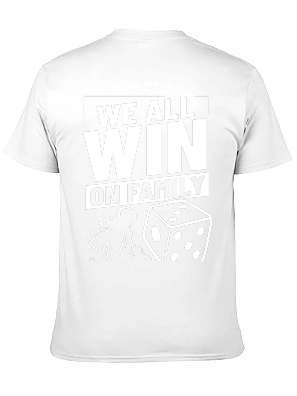 We All Win On Family T-Shirt