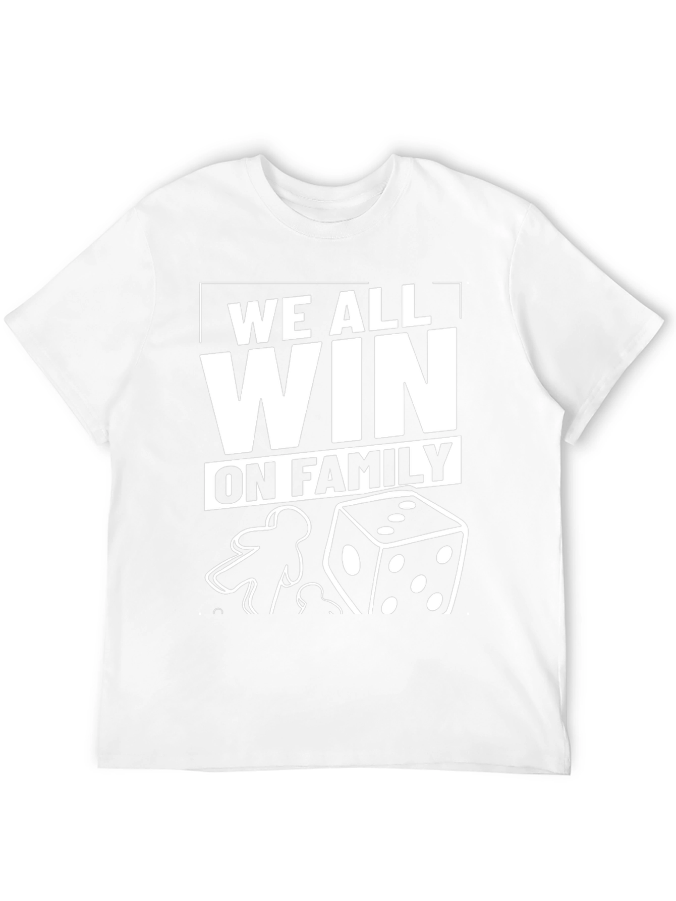 We All Win On Family T-Shirt