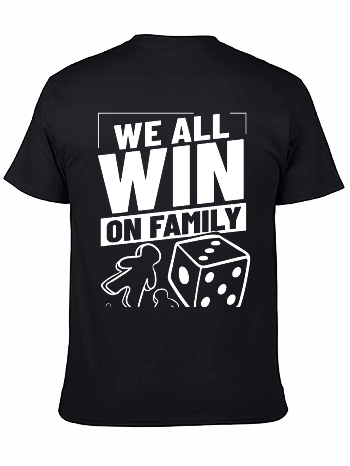 We All Win On Family T-Shirt