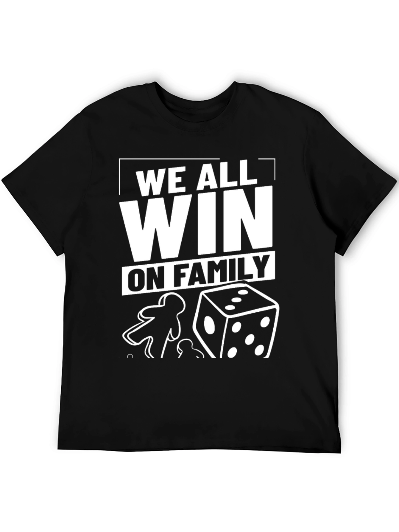 We All Win On Family T-Shirt