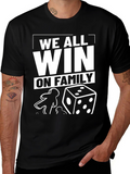 We All Win On Family T-Shirt
