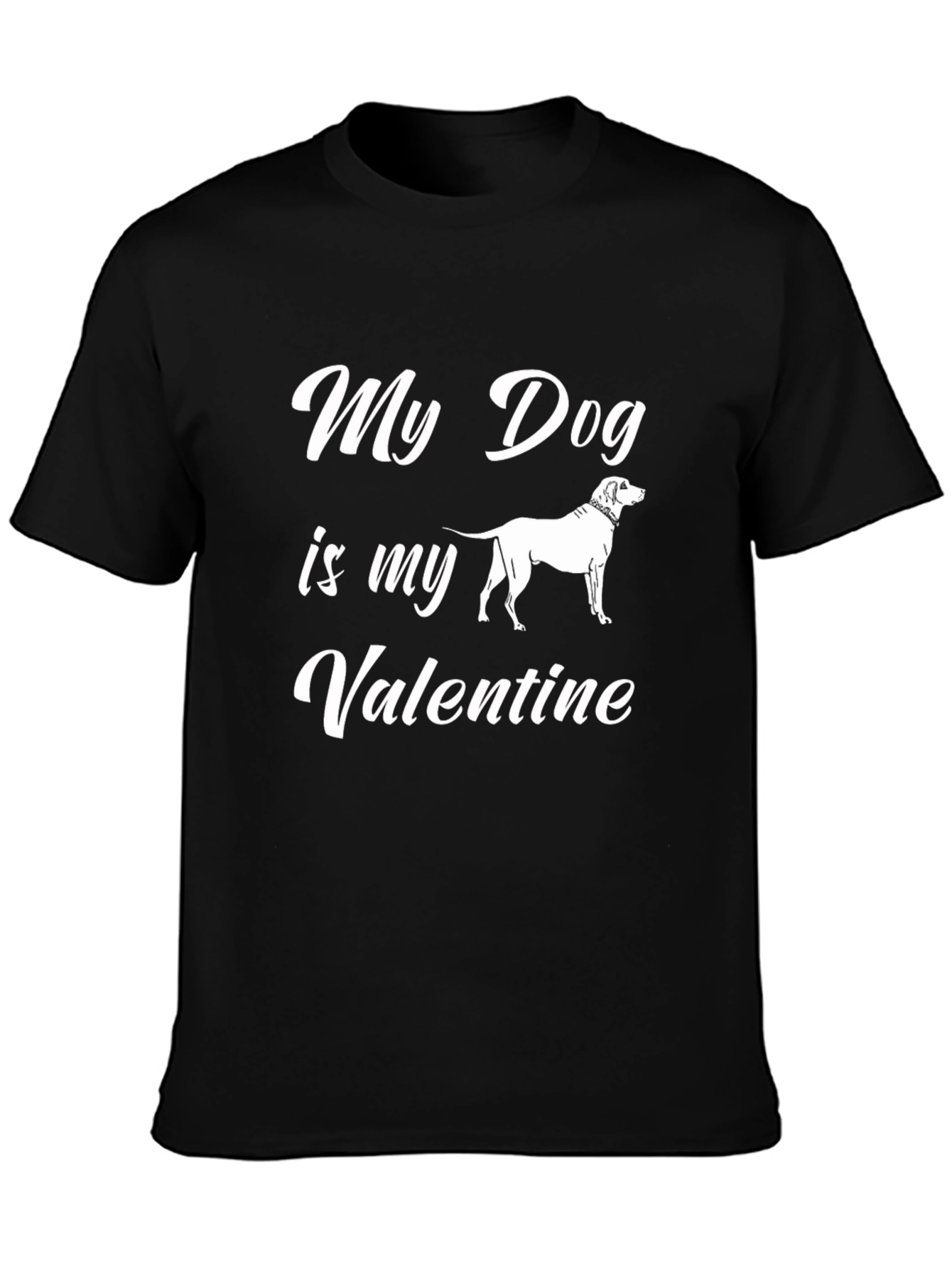 My Dog is My Valentine T-Shirt