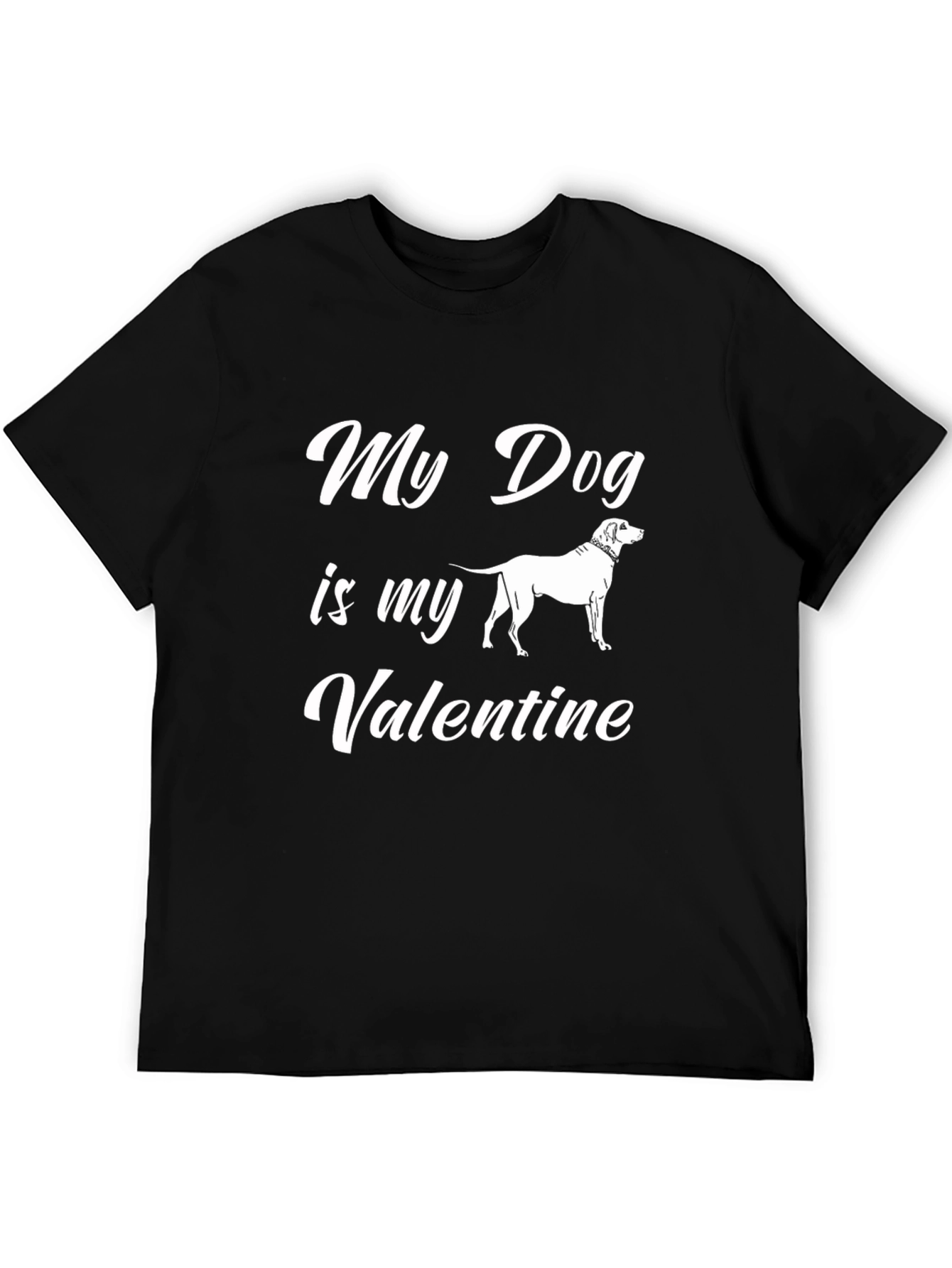 My Dog is My Valentine T-Shirt