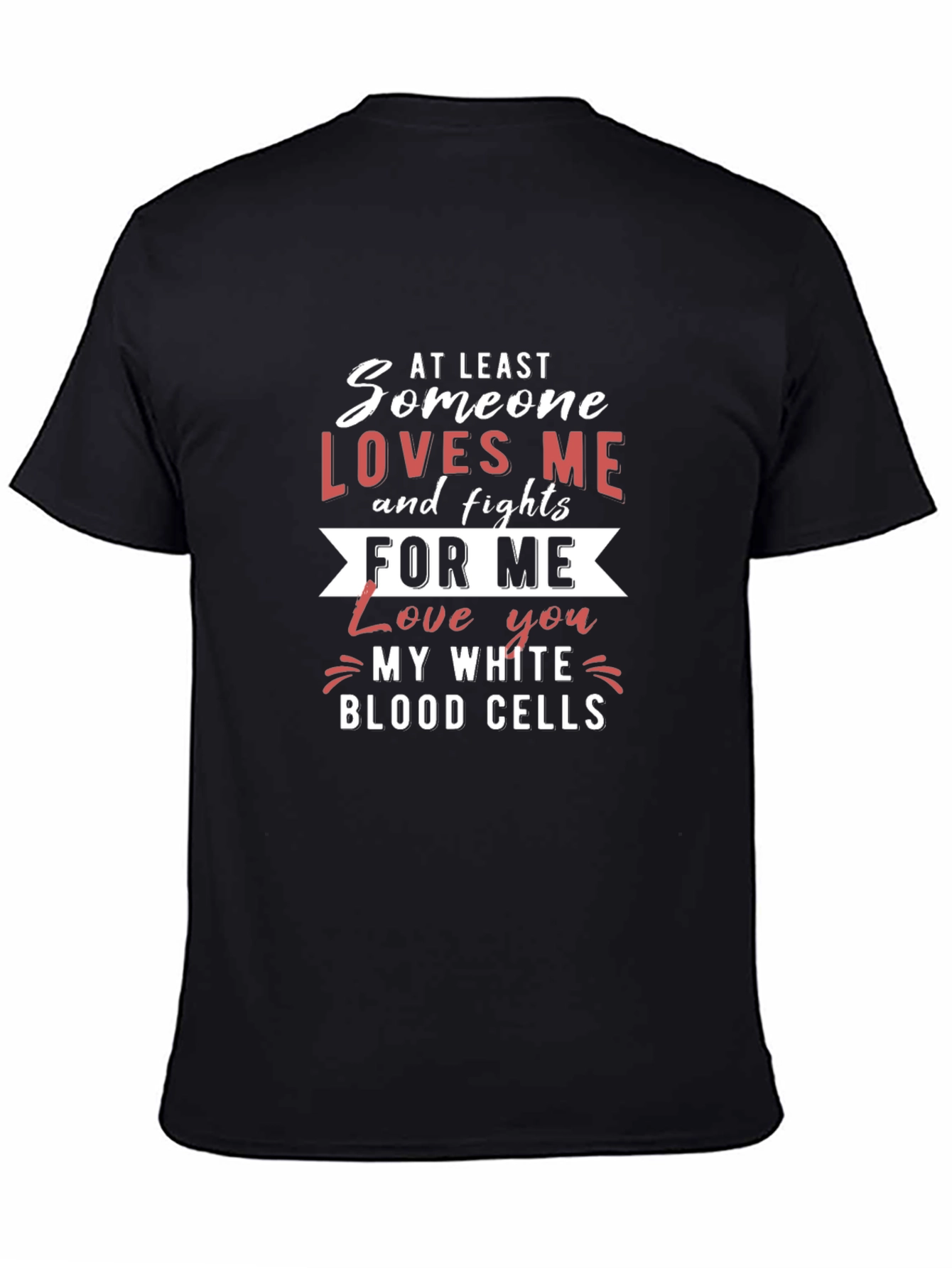 Someone Loves Me White Blood Cells Graphic Tee