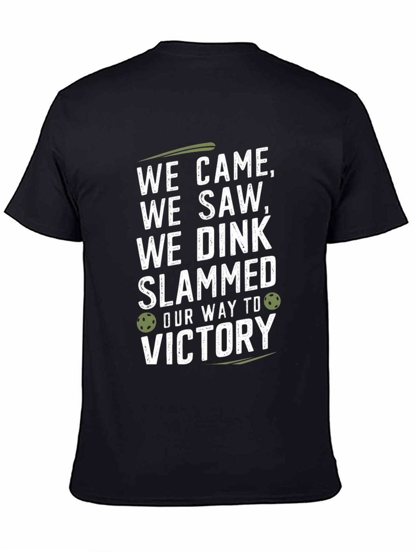 Pickleball T-Shirt - We Came We Dink Victory Tee