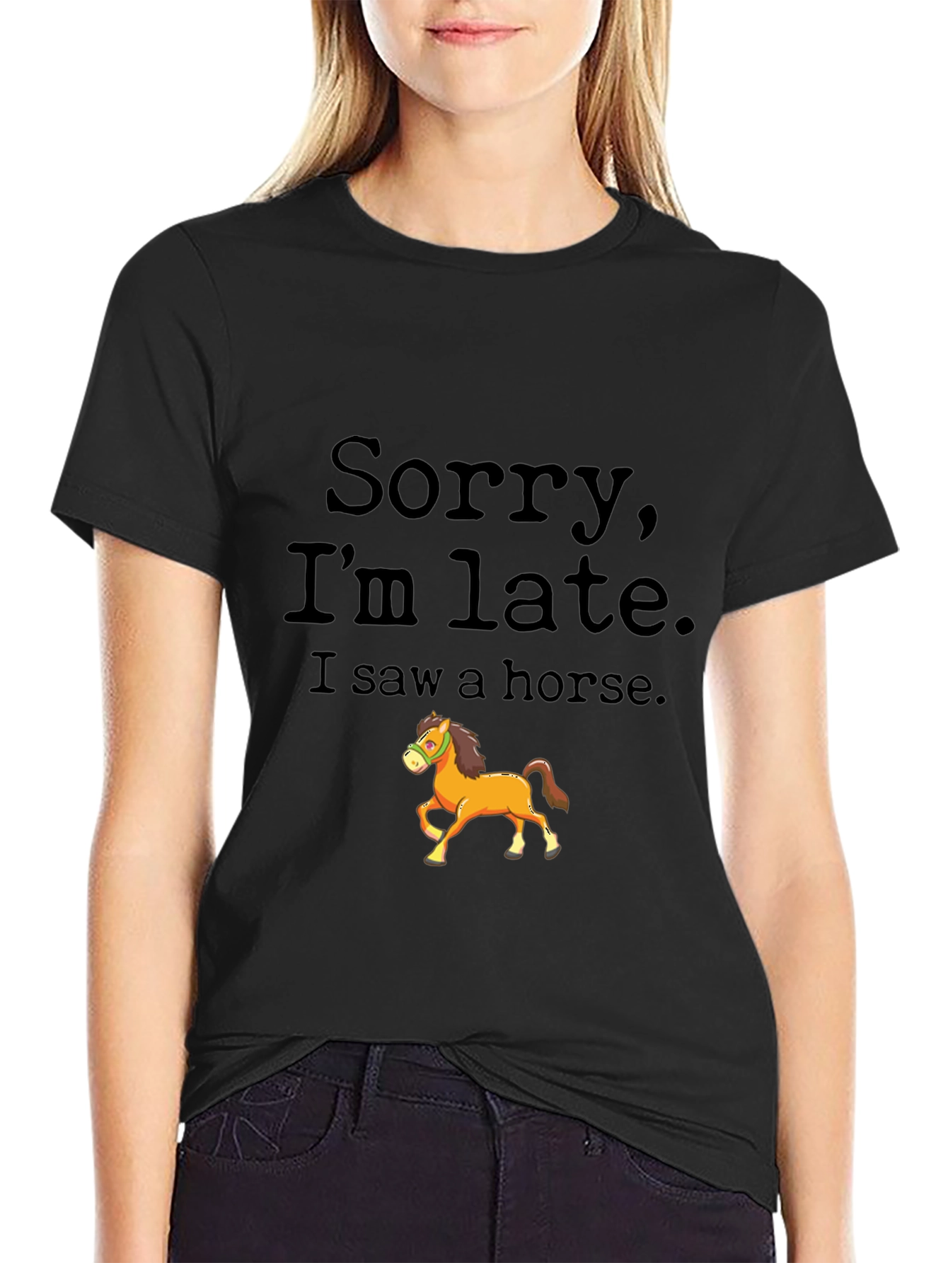 Sorry Im Late Horse Graphic Tee