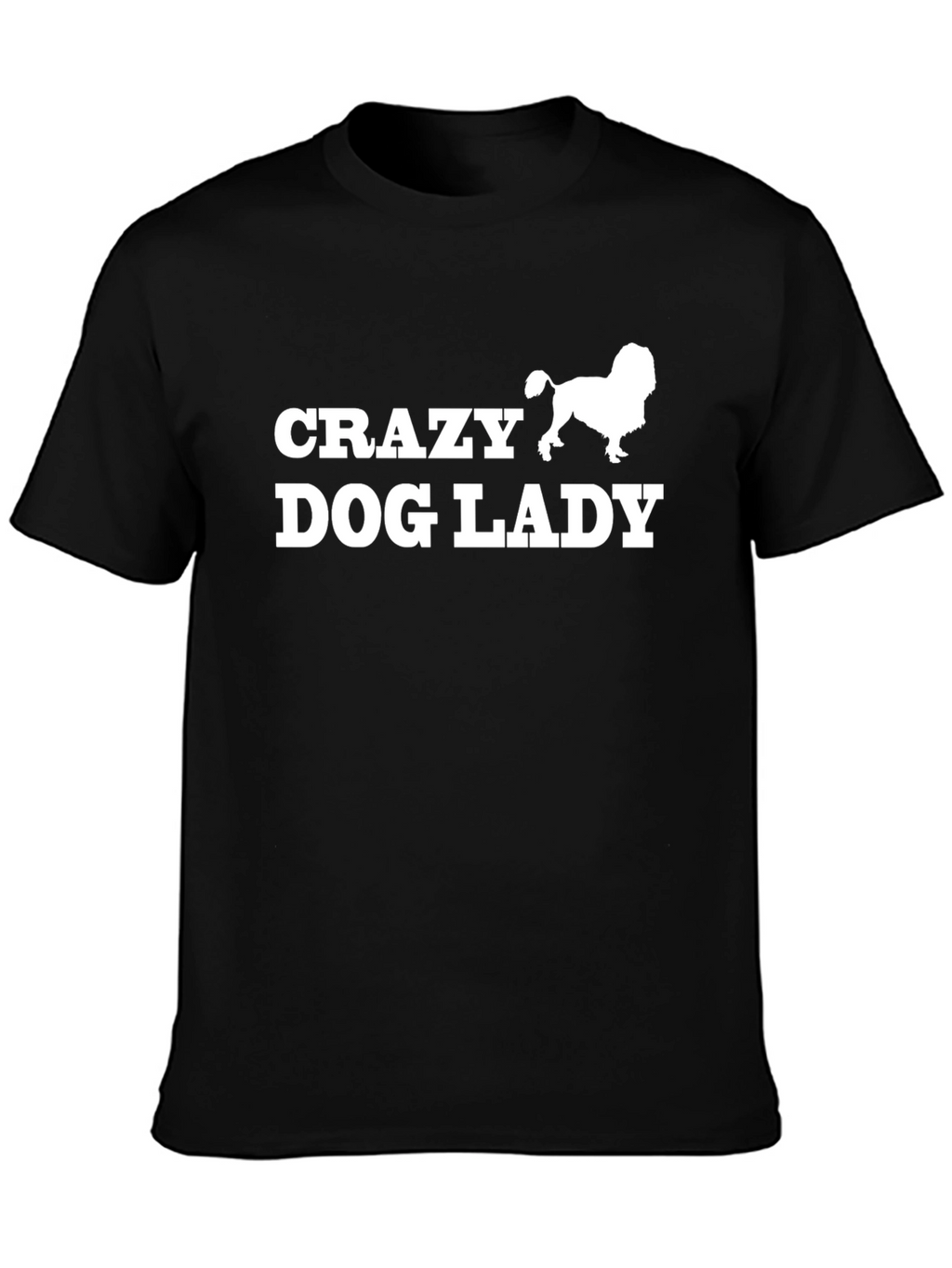 Crazy Dog Lady T-Shirt - Black Cotton Tee