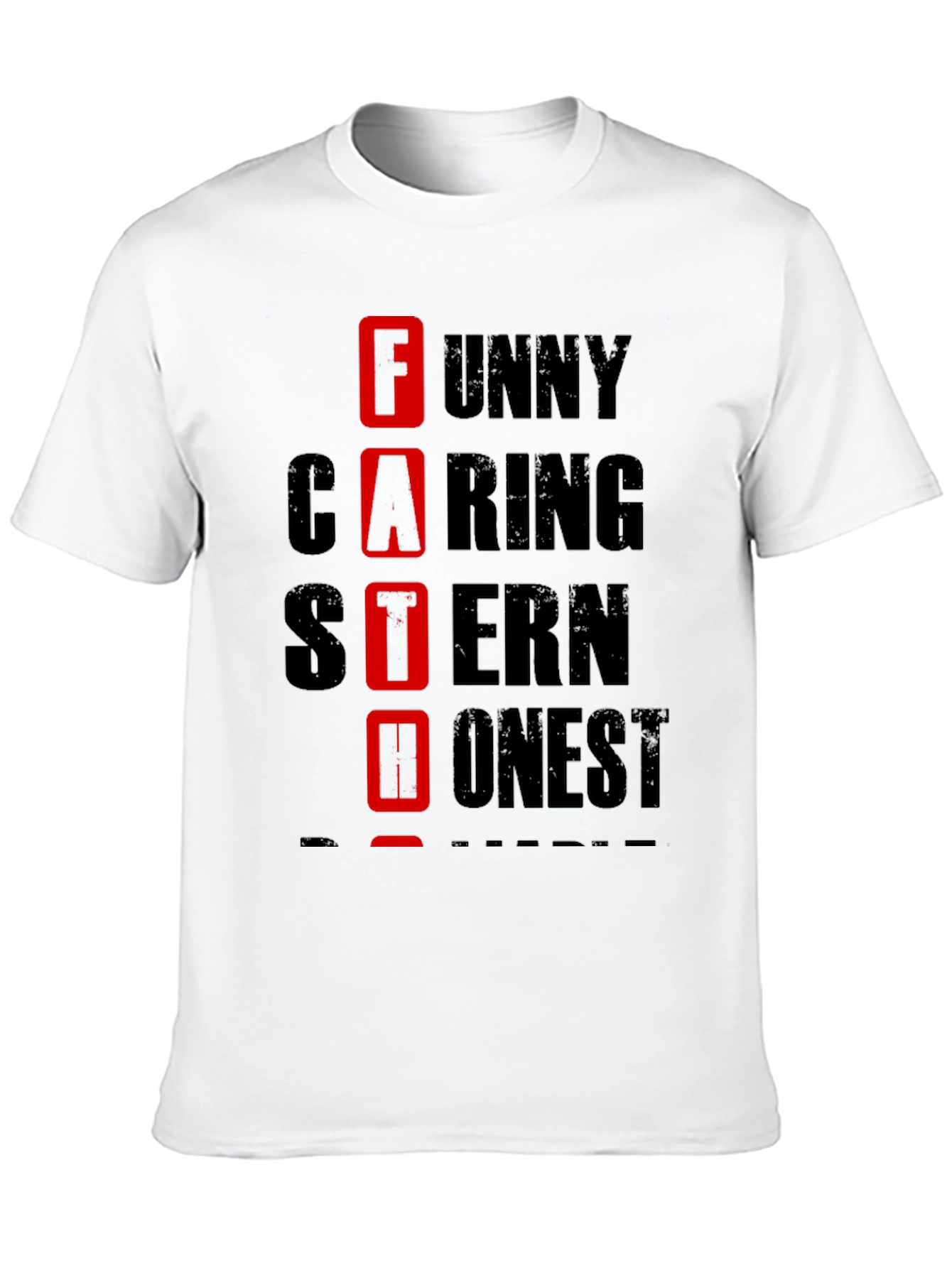 Funny Caring Stern Honest Father T-Shirt