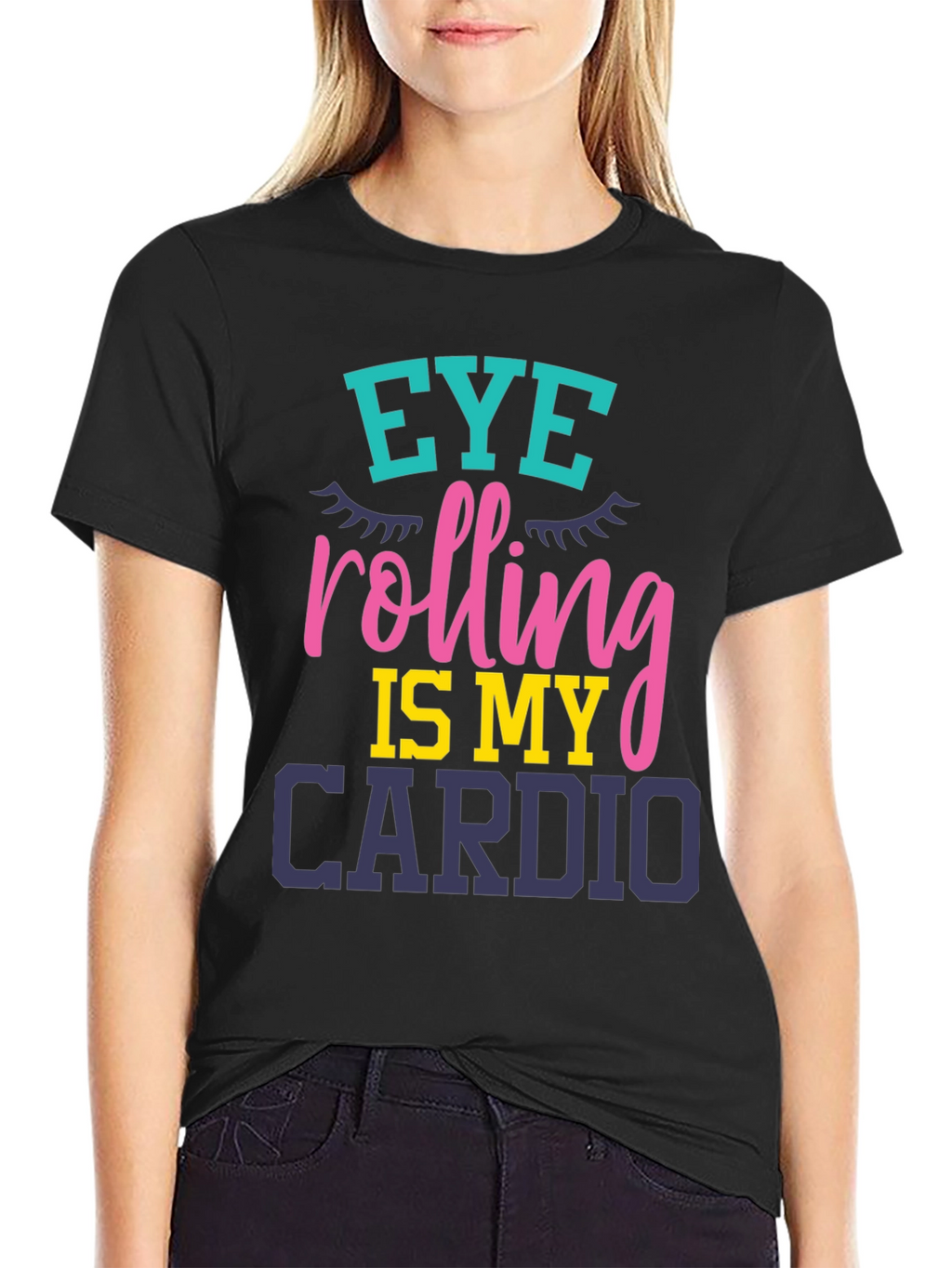 Eye Rolling Is My Cardio Graphic T-Shirt