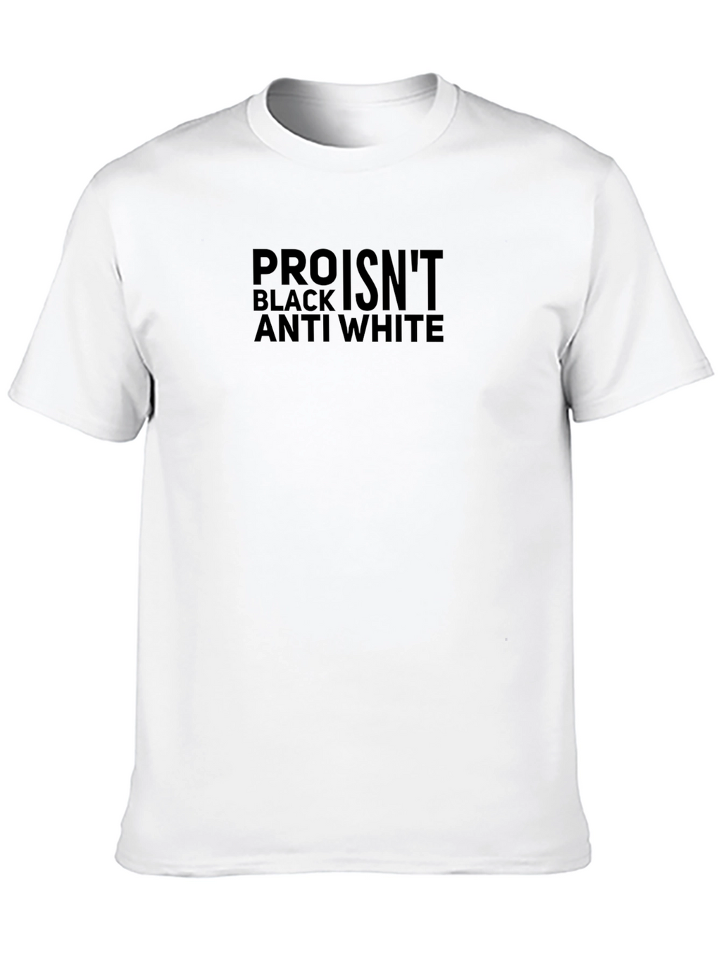 Pro Isnt Anti White T-Shirt - Black