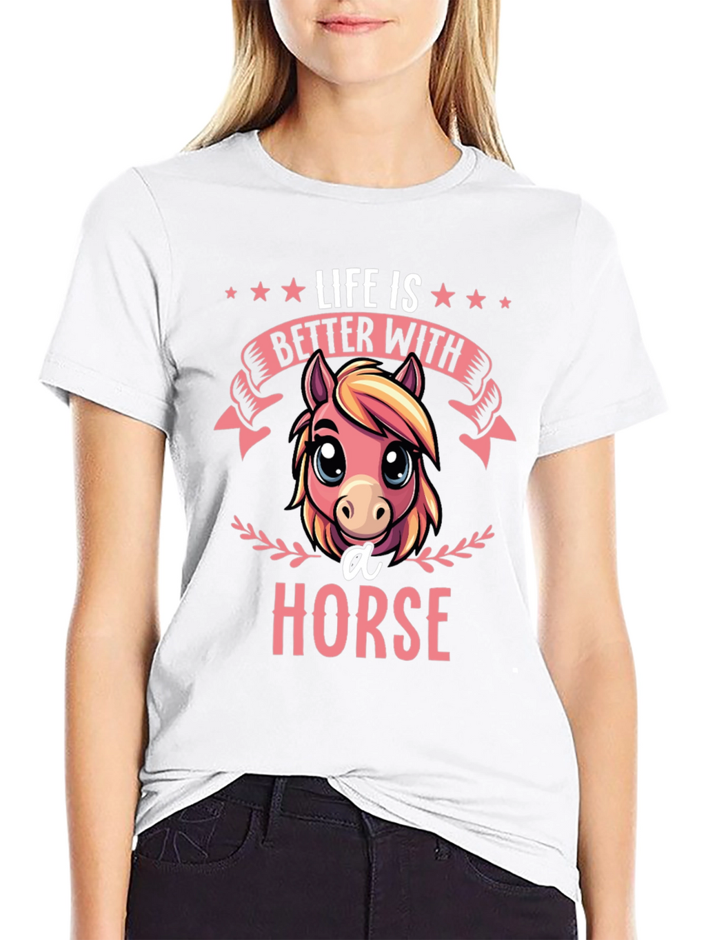 Life is Better With A Horse T-Shirt