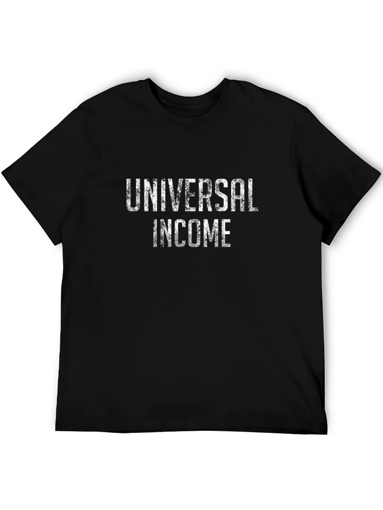 Universal Income T-Shirt - Political Statement Tee
