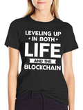 Leveling Up in Life and the Blockchain T-Shirt
