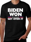 Biden Won Get Over It Political T-Shirt