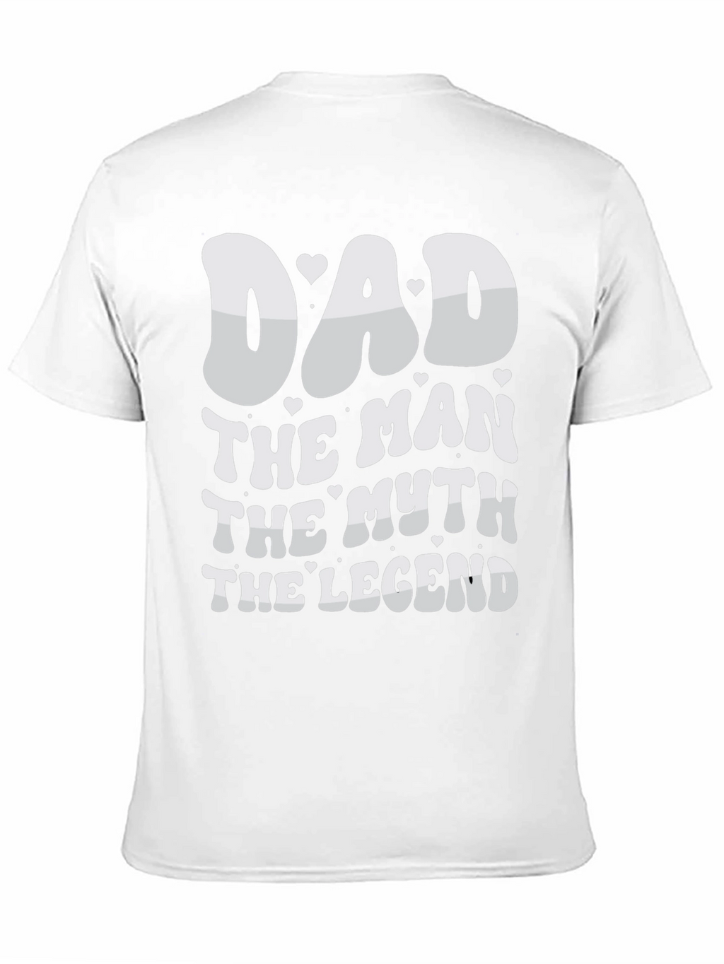 Dad The Man The Myth The Legend T-Shirt