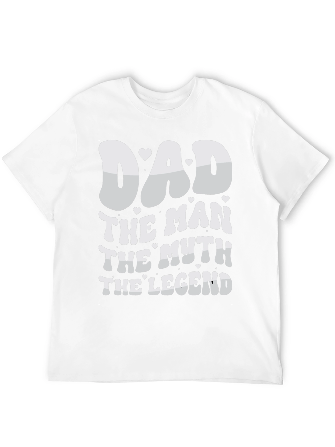 Dad The Man The Myth The Legend T-Shirt