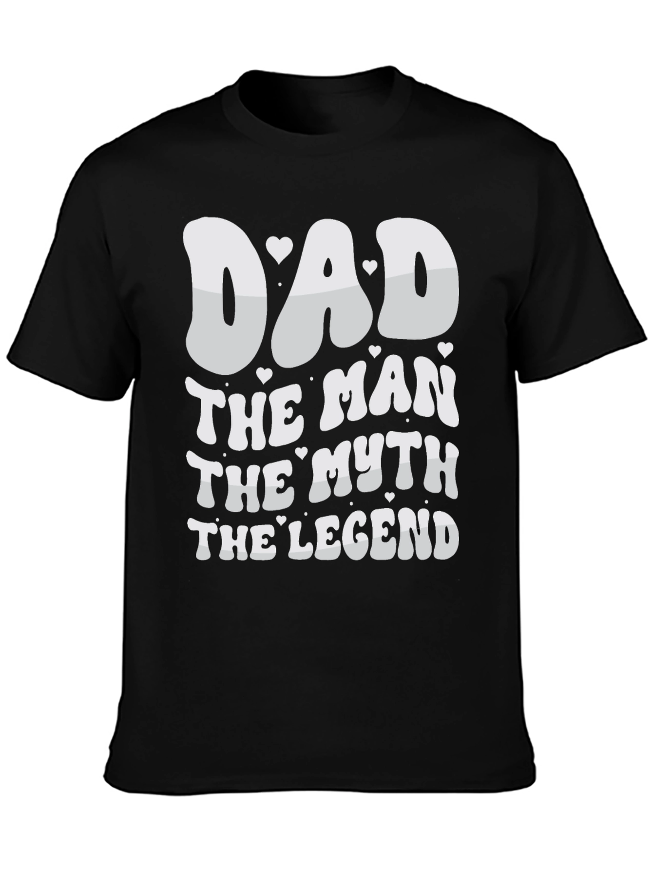 Dad The Man The Myth The Legend T-Shirt