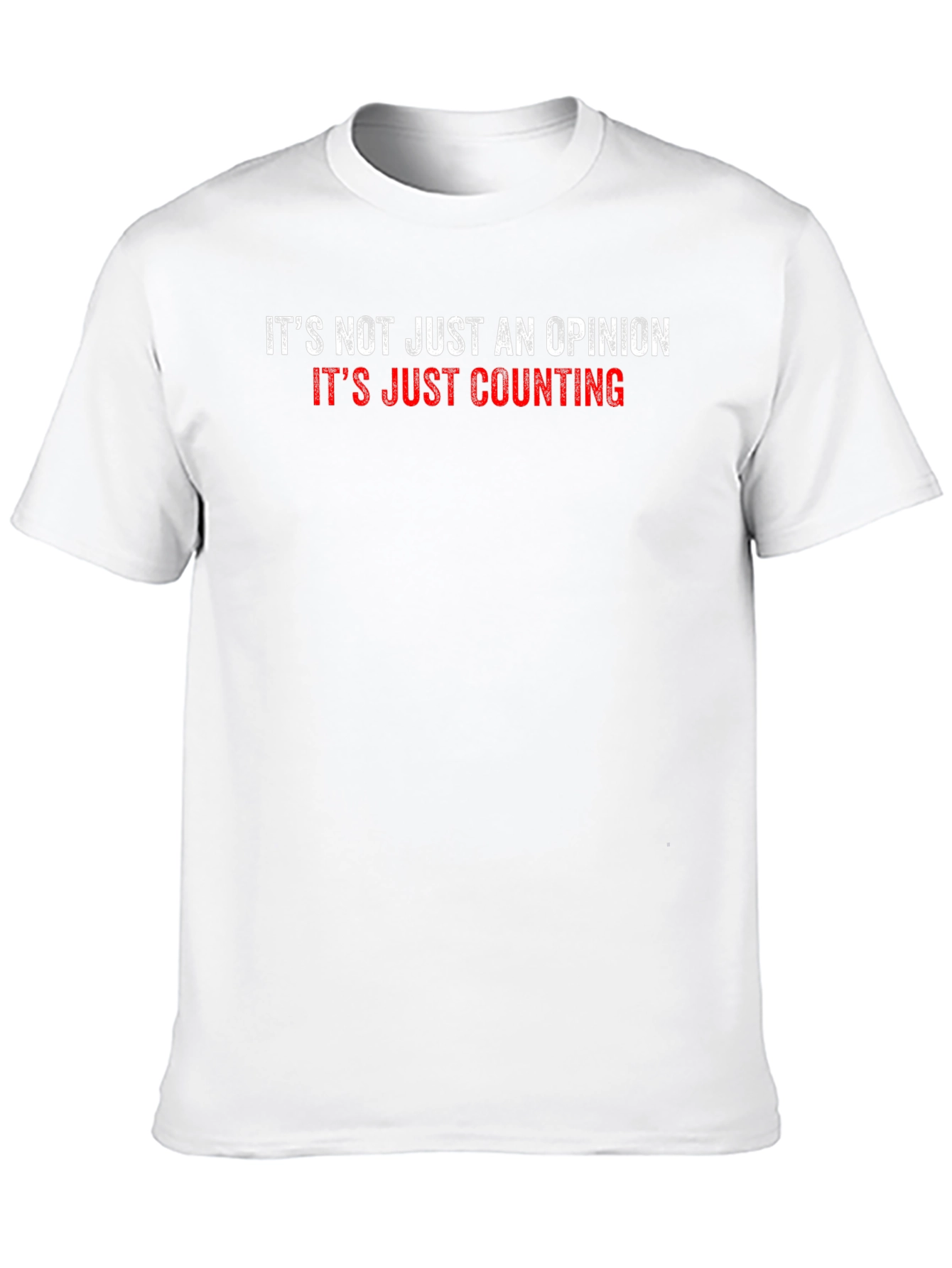 Its Just Counting T-Shirt