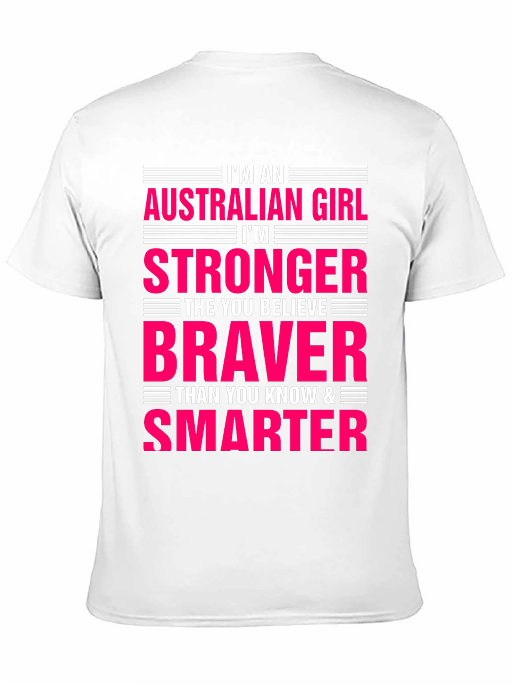 Australian Girl Stronger Braver Smarter Graphic Tee