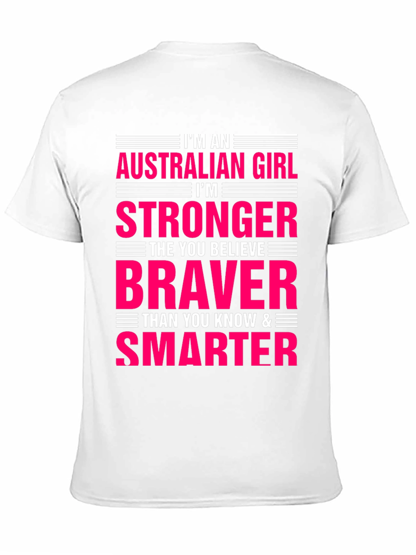 Australian Girl Stronger Braver Smarter Graphic Tee