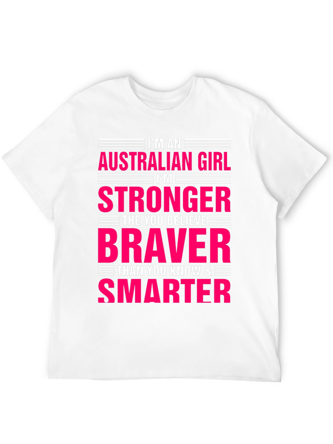 Australian Girl Stronger Braver Smarter Graphic Tee