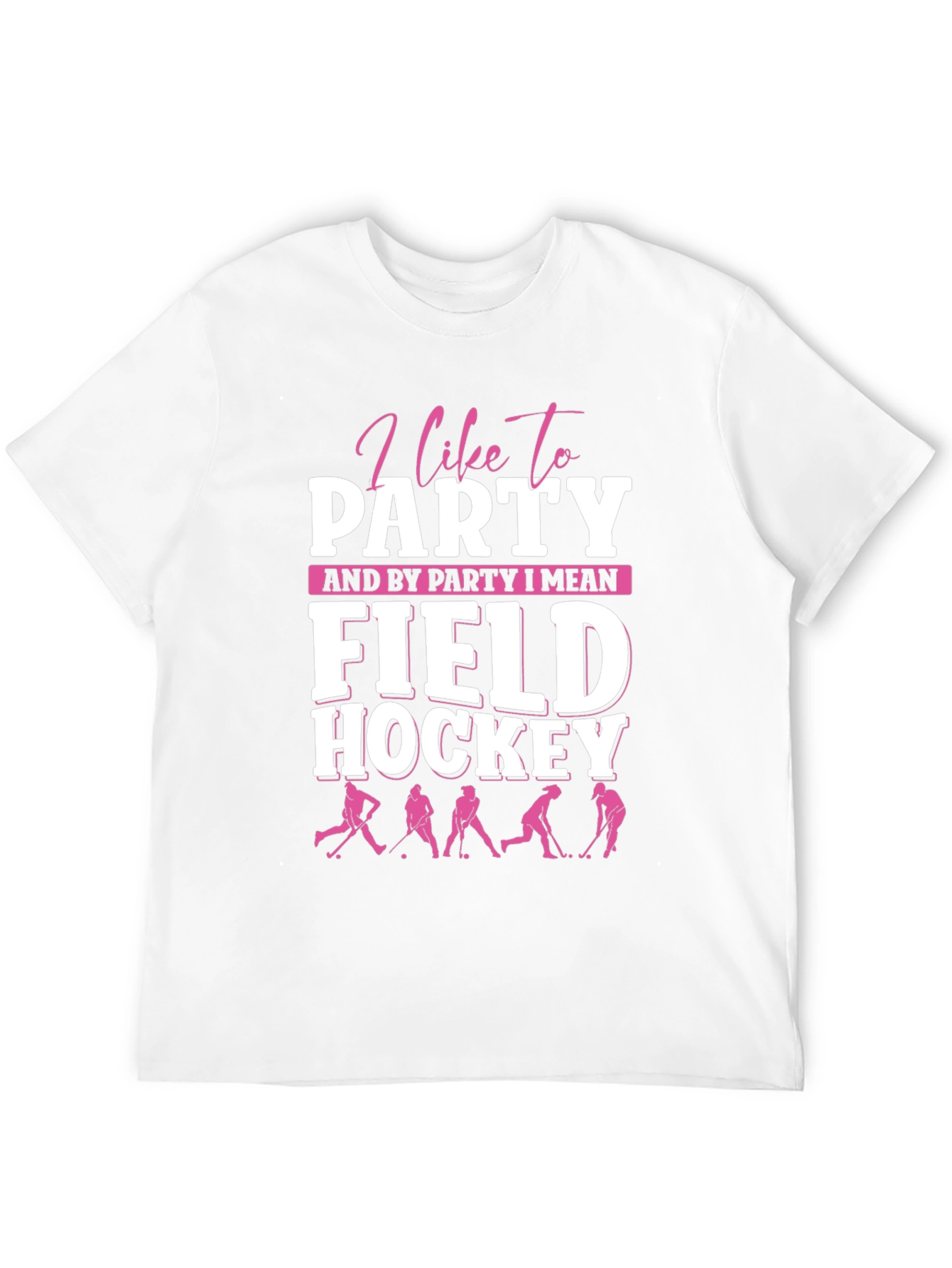 I Like To Party Field Hockey Graphic Tee