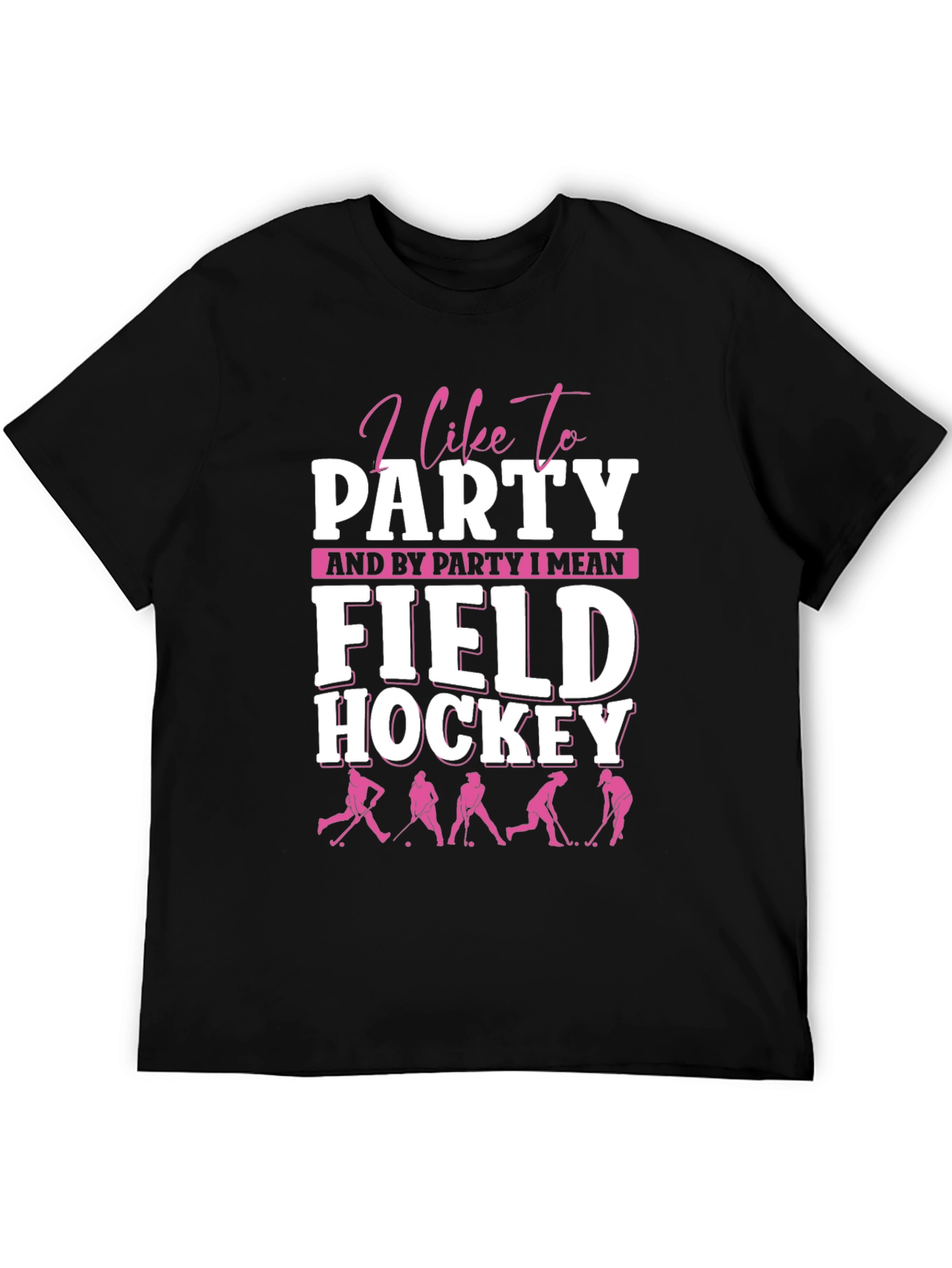 I Like To Party Field Hockey Graphic Tee
