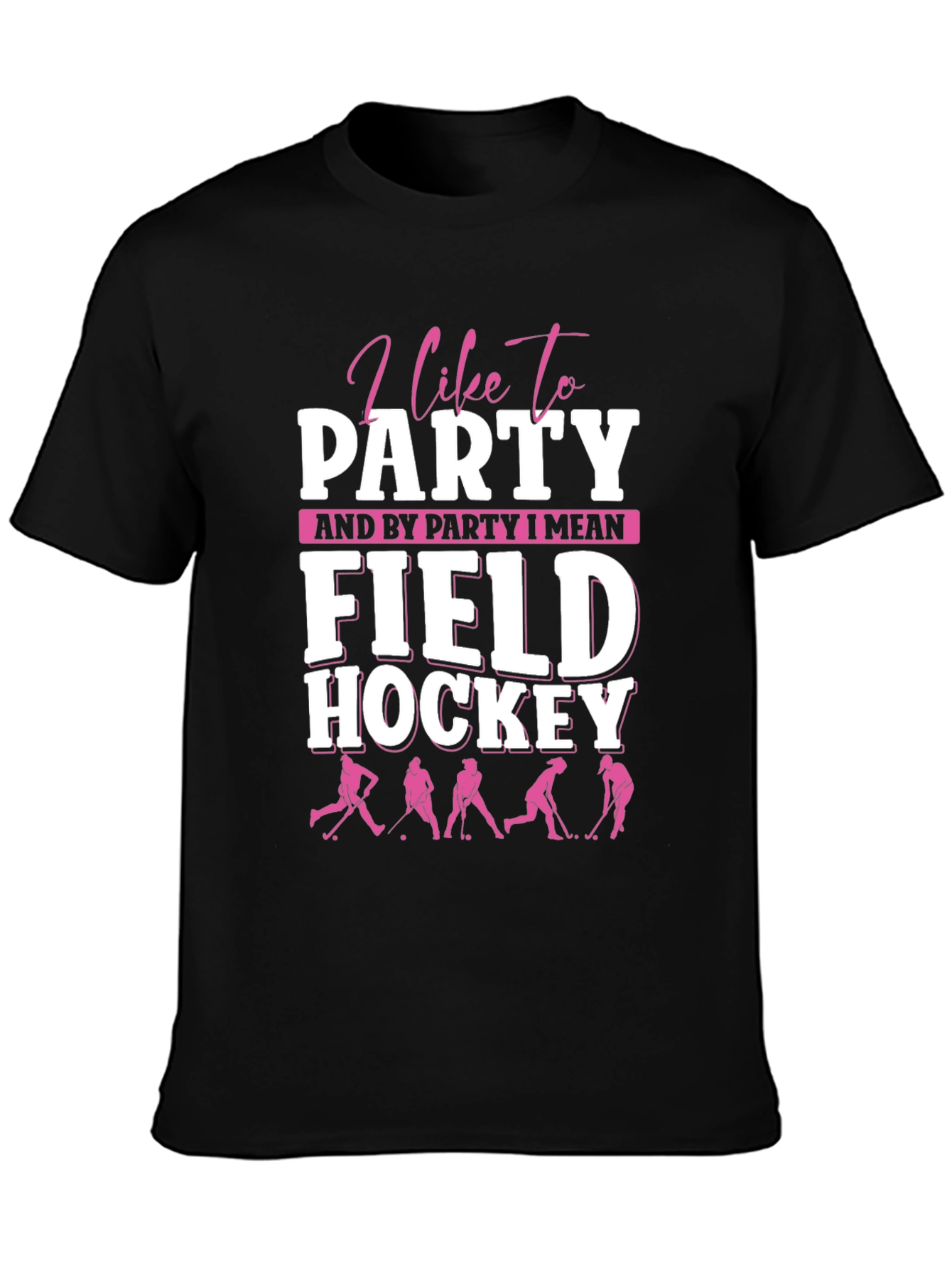 I Like To Party Field Hockey Graphic Tee