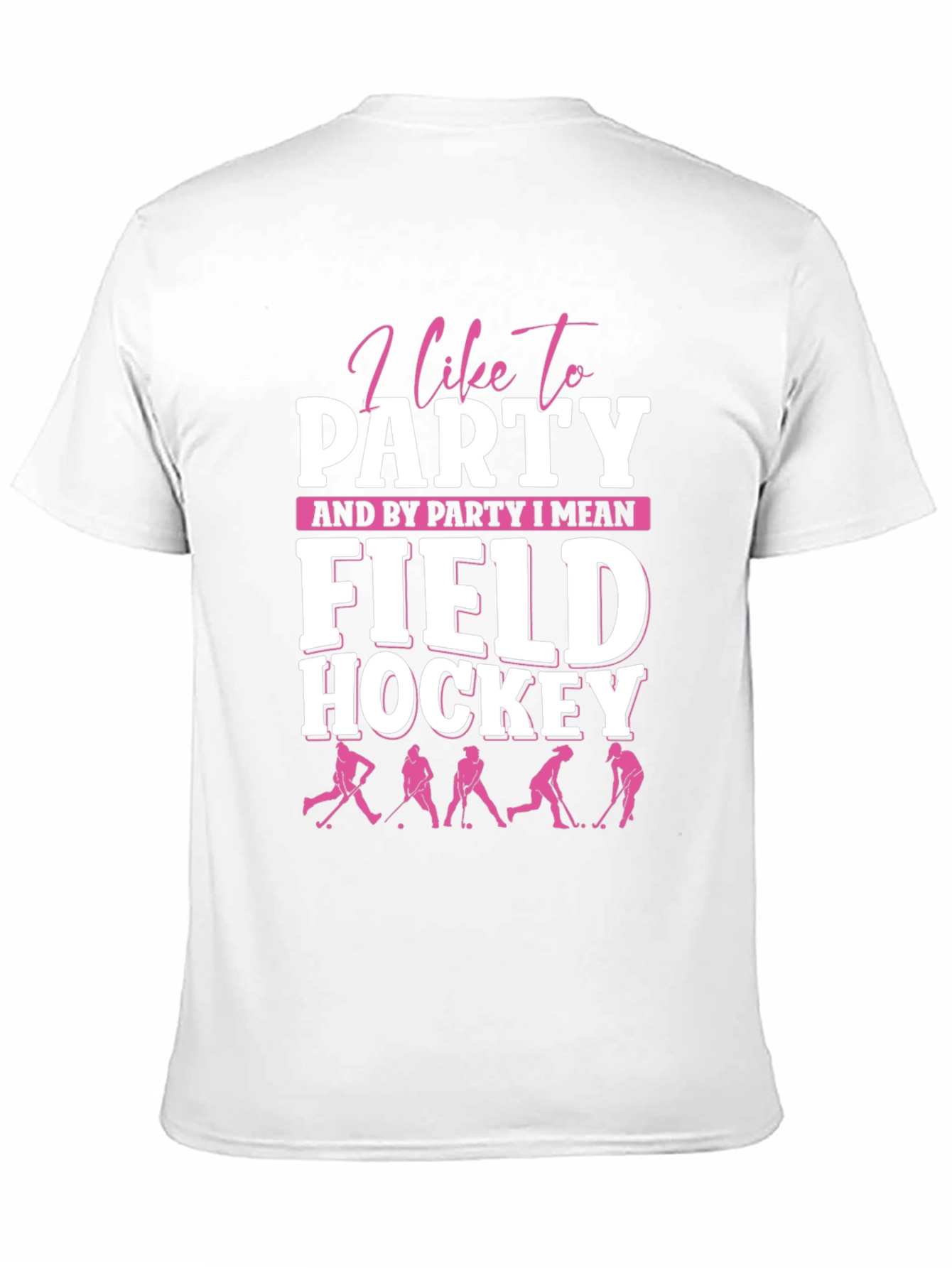 I Like To Party Field Hockey Graphic Tee