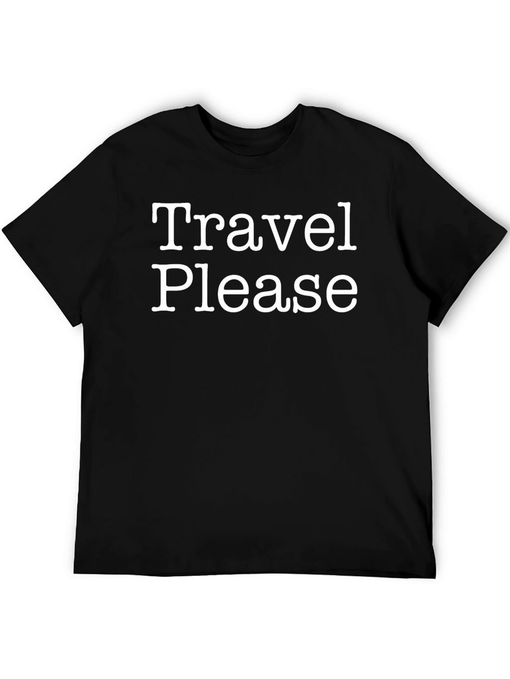 Travel Please Graphic Tee - Soft Cotton Comfort