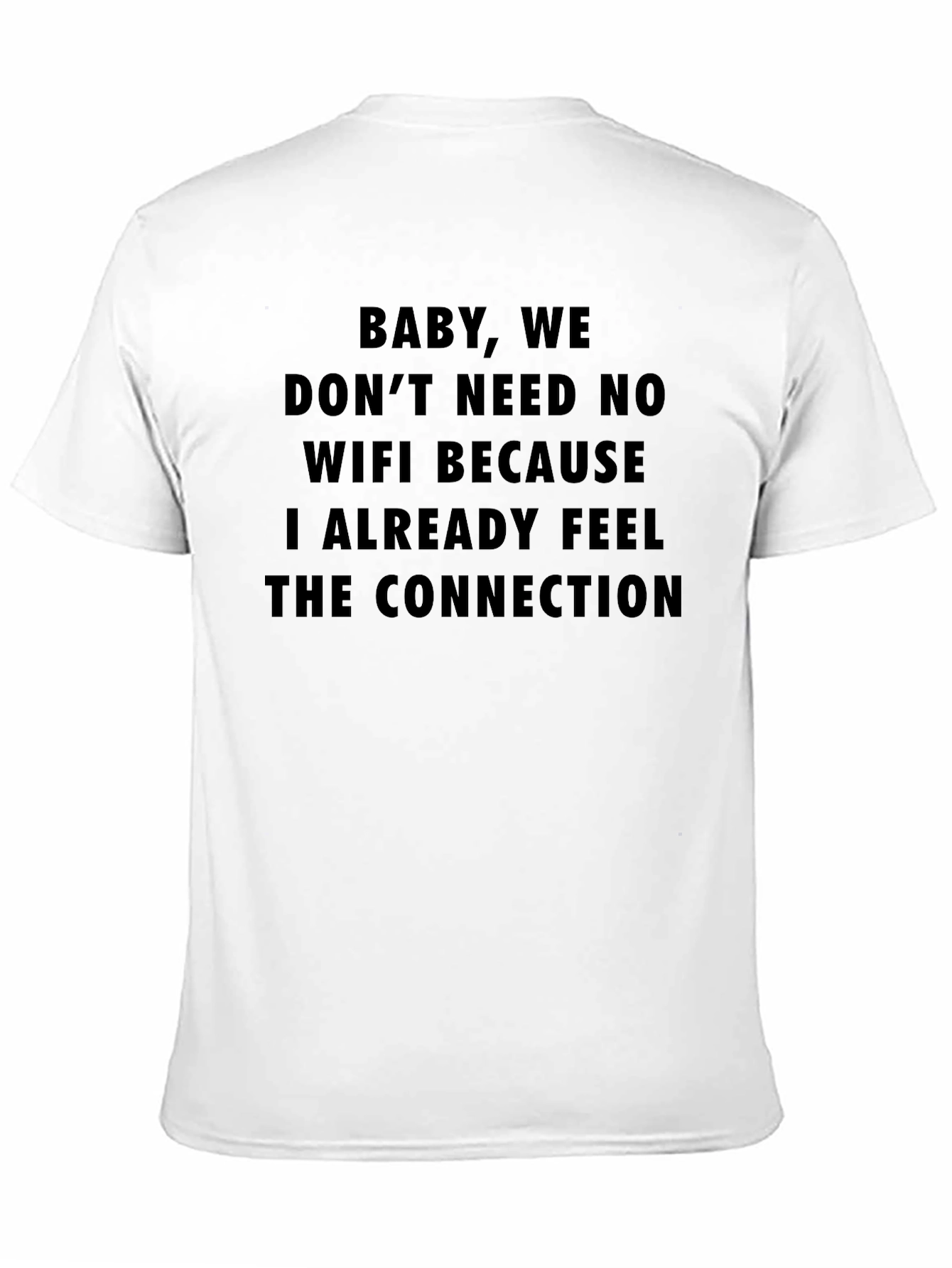 Funny Connection T-Shirt - No WiFi Needed!