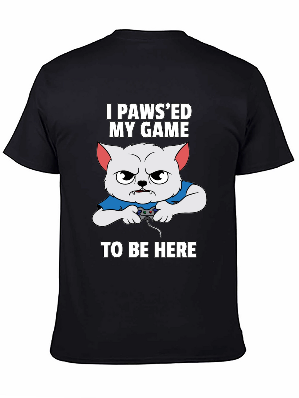 I Pawsed My Game Gamer Cat T-Shirt