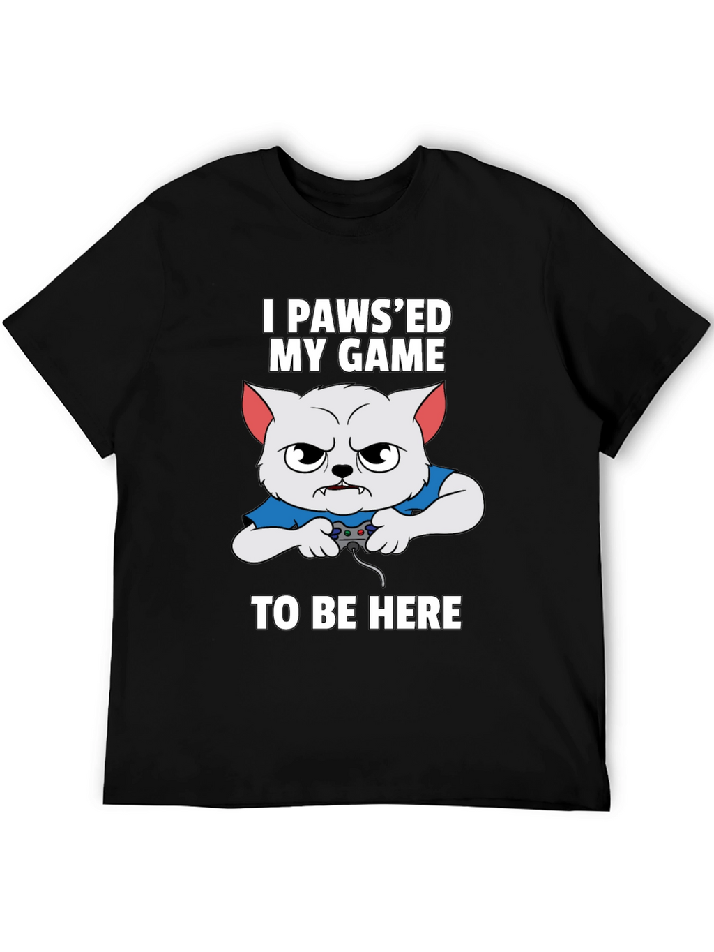 I Pawsed My Game Gamer Cat T-Shirt