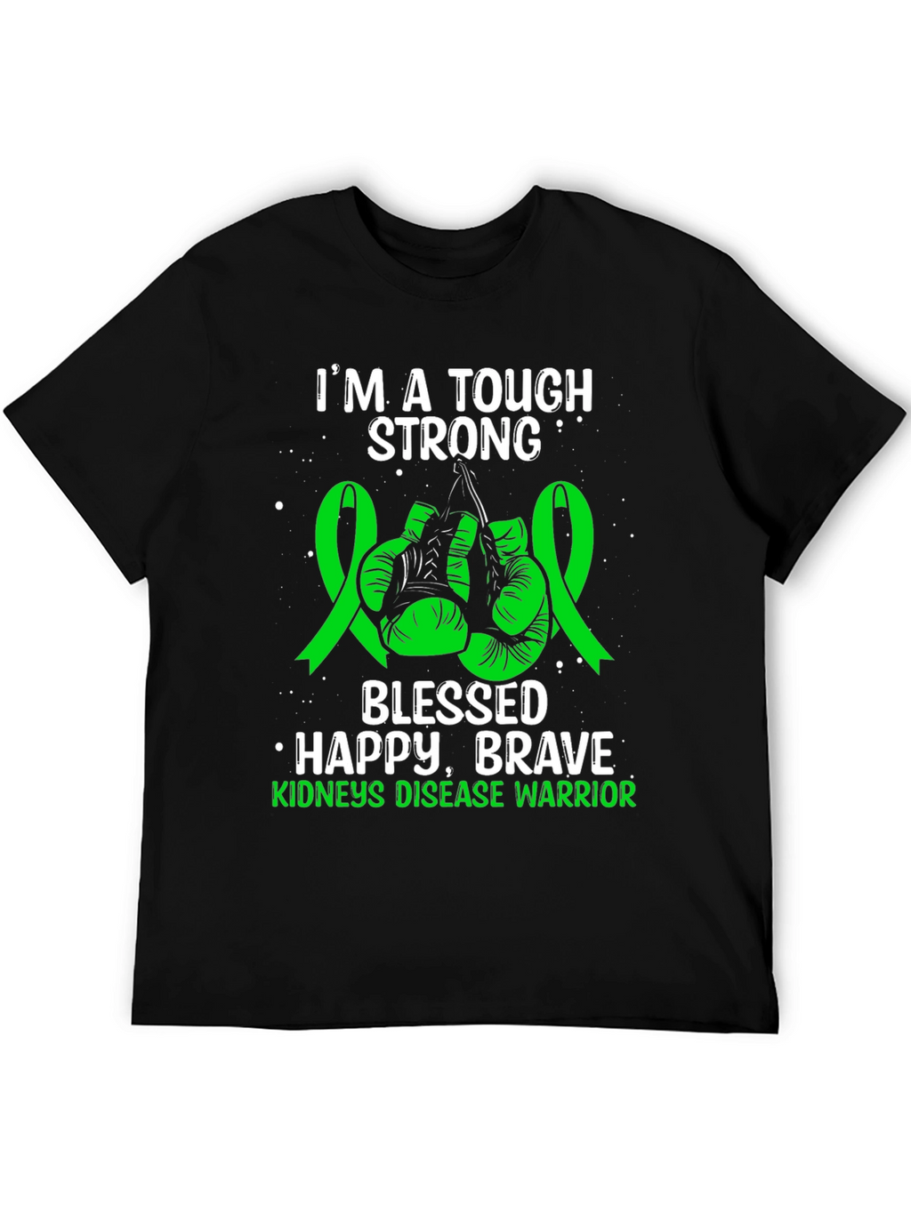 Tough Strong Kidneys Disease Warrior T-Shirt
