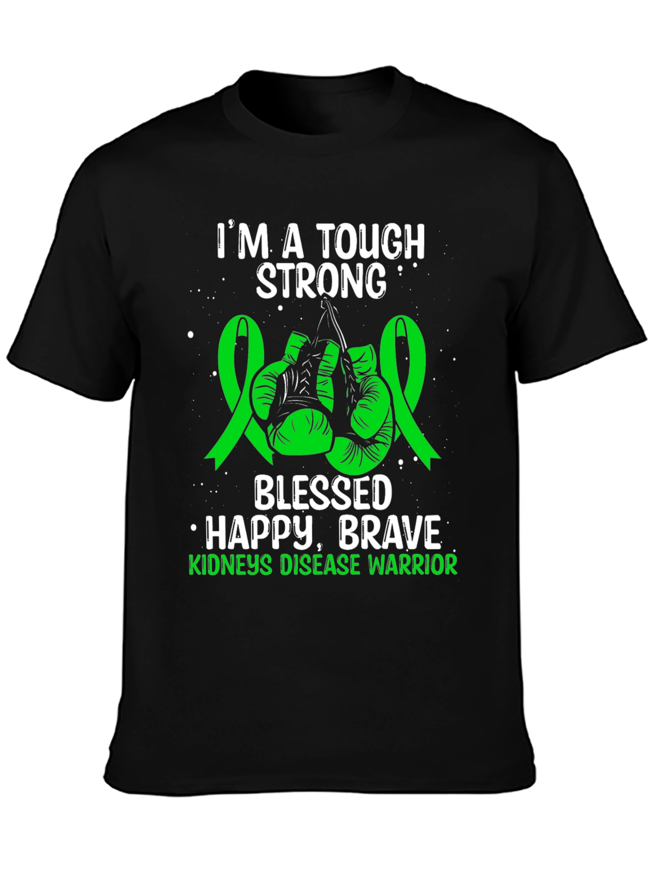 Tough Strong Kidneys Disease Warrior T-Shirt