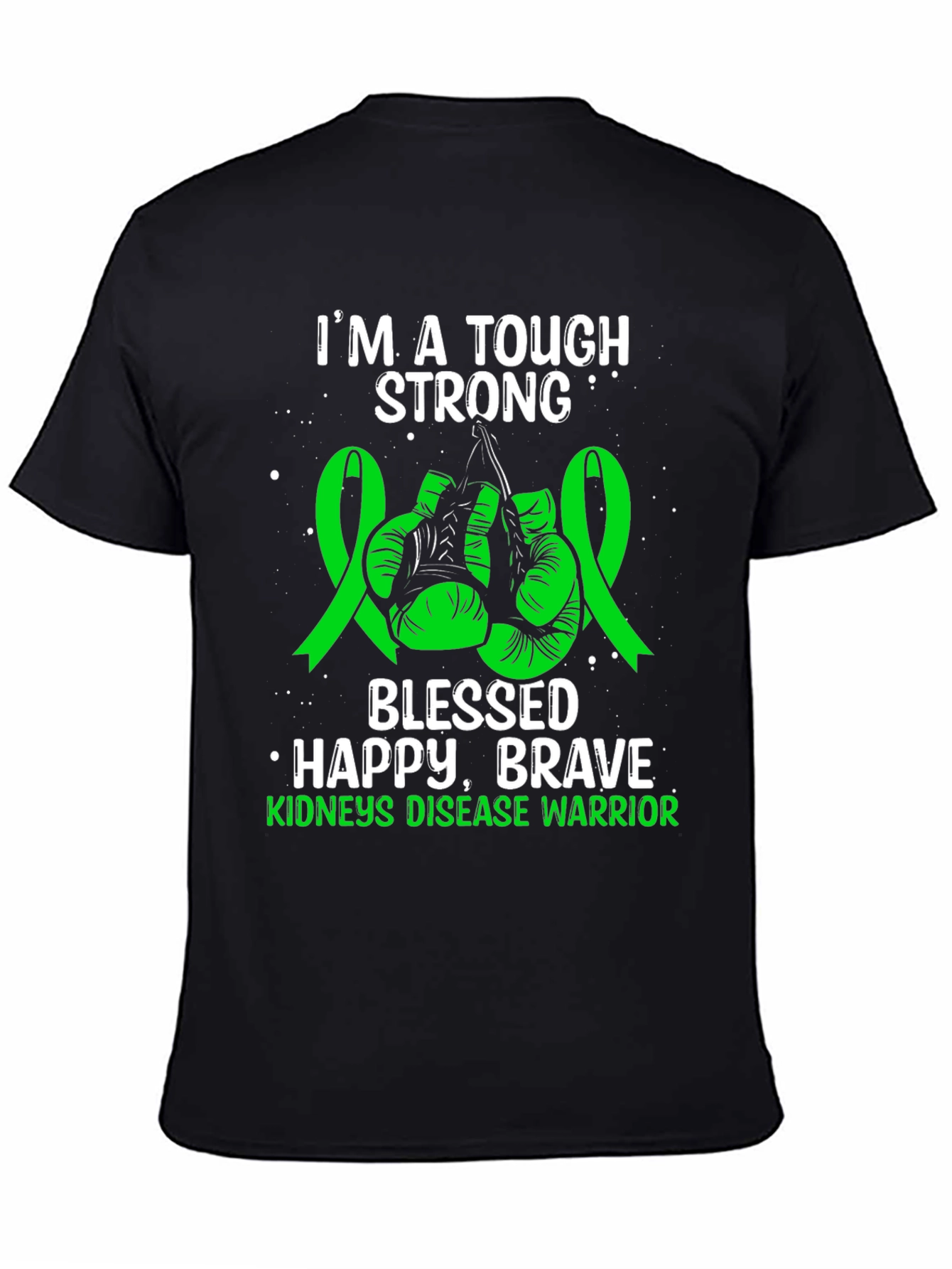 Tough Strong Kidneys Disease Warrior T-Shirt