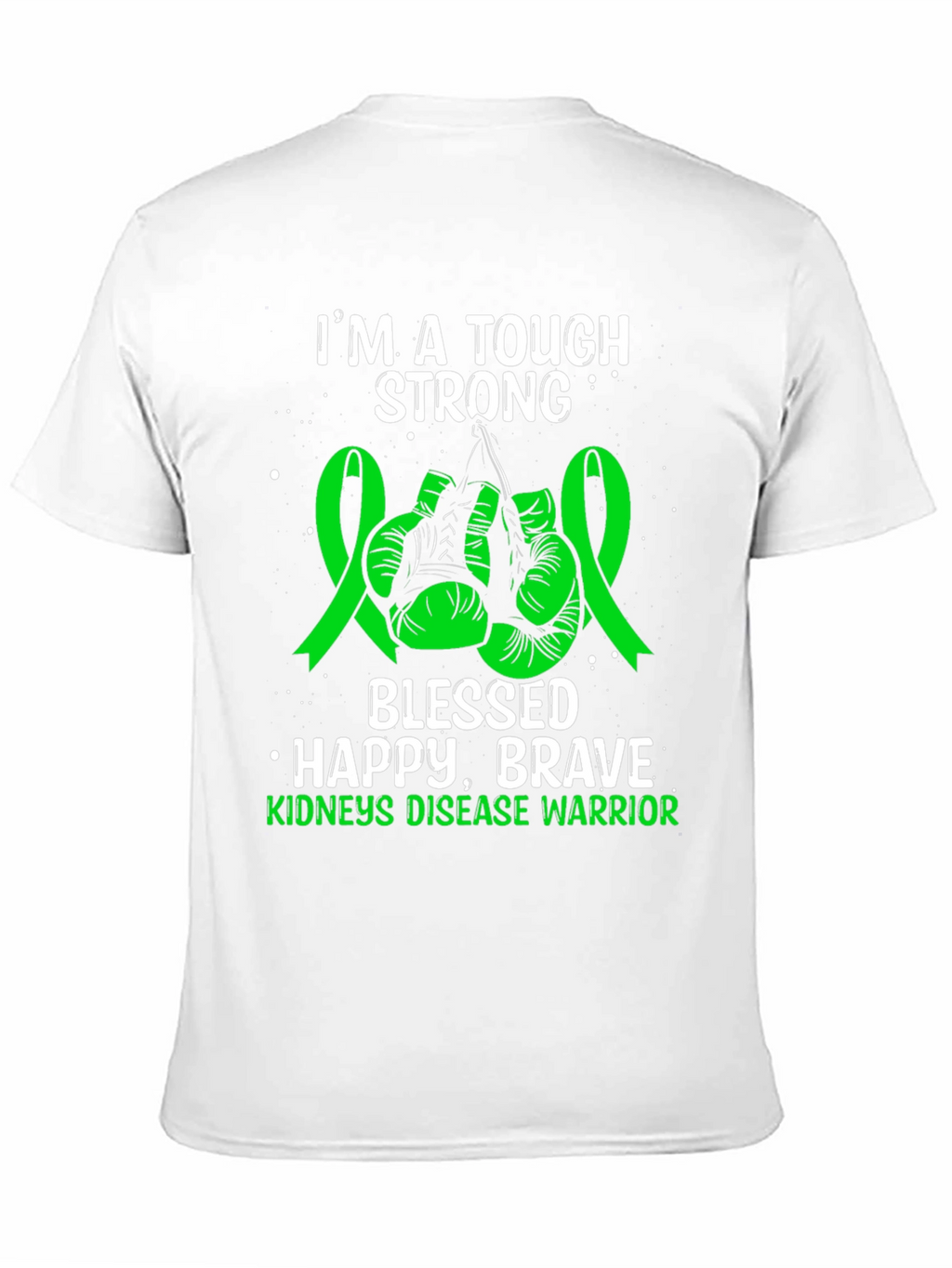 Tough Strong Kidneys Disease Warrior T-Shirt