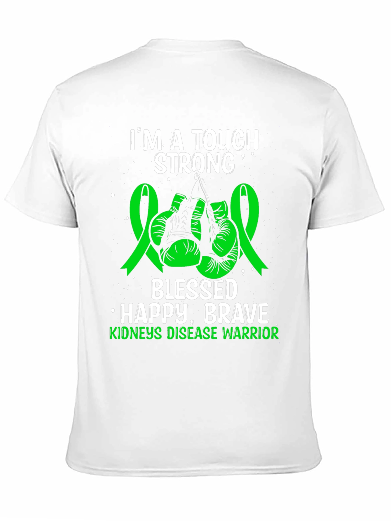 Tough Strong Kidneys Disease Warrior T-Shirt
