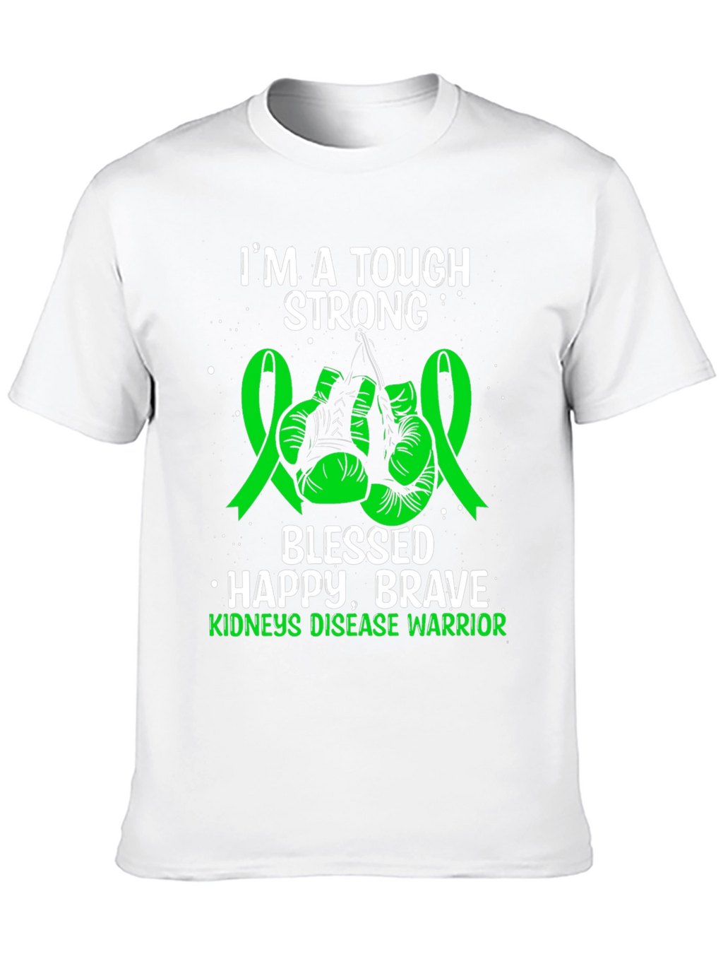 Tough Strong Kidneys Disease Warrior T-Shirt