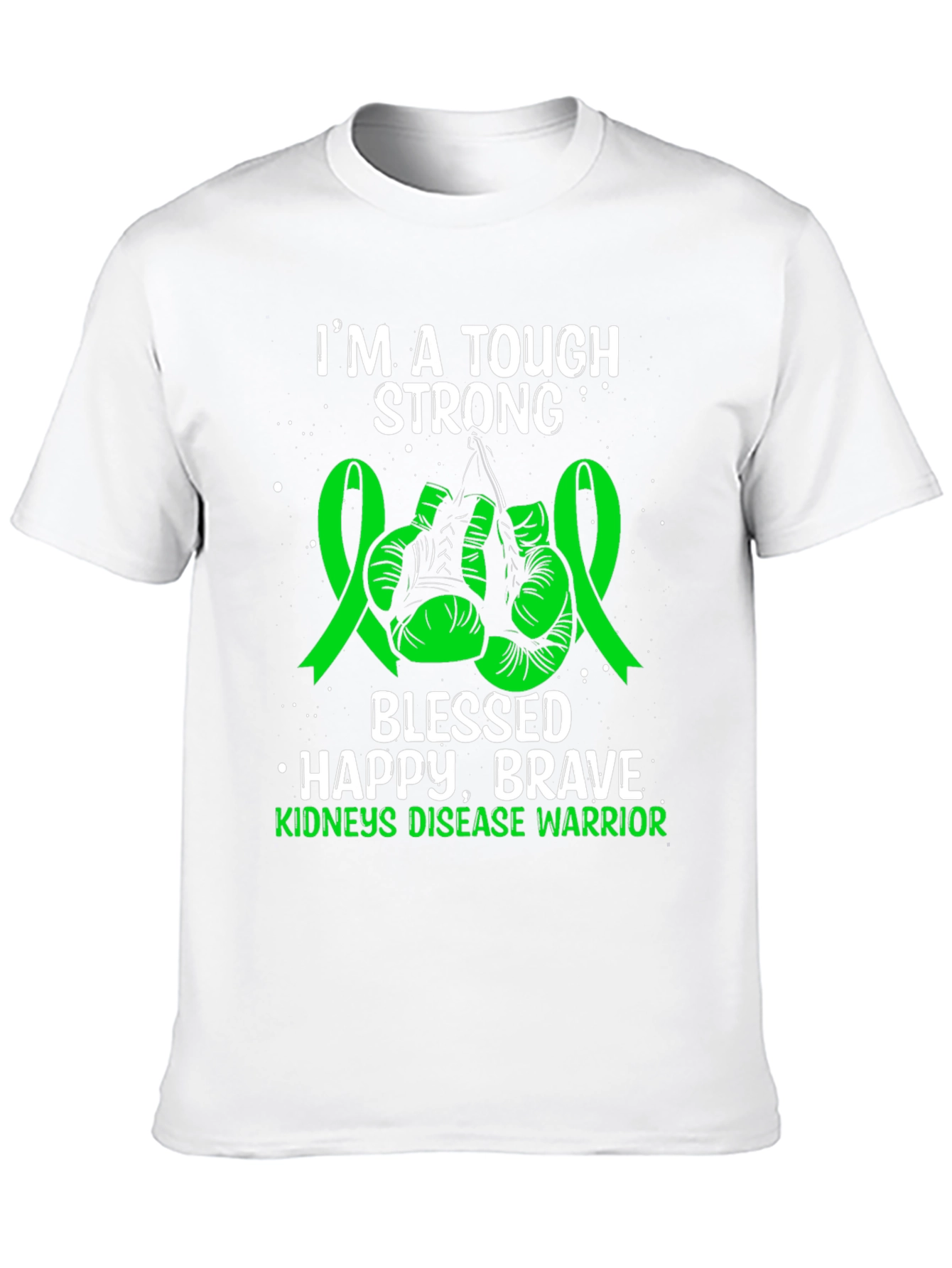 Tough Strong Kidneys Disease Warrior T-Shirt