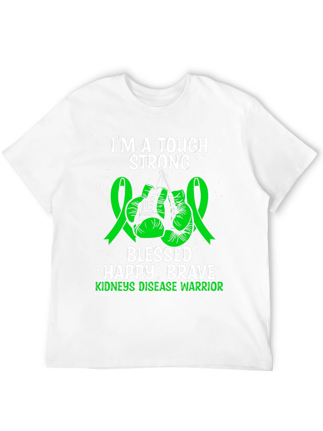 Tough Strong Kidneys Disease Warrior T-Shirt
