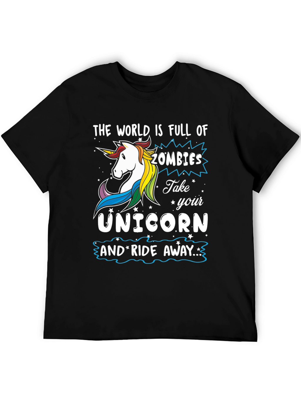 Unicorn Ride T-Shirt: Zombie Apocalypse Ready