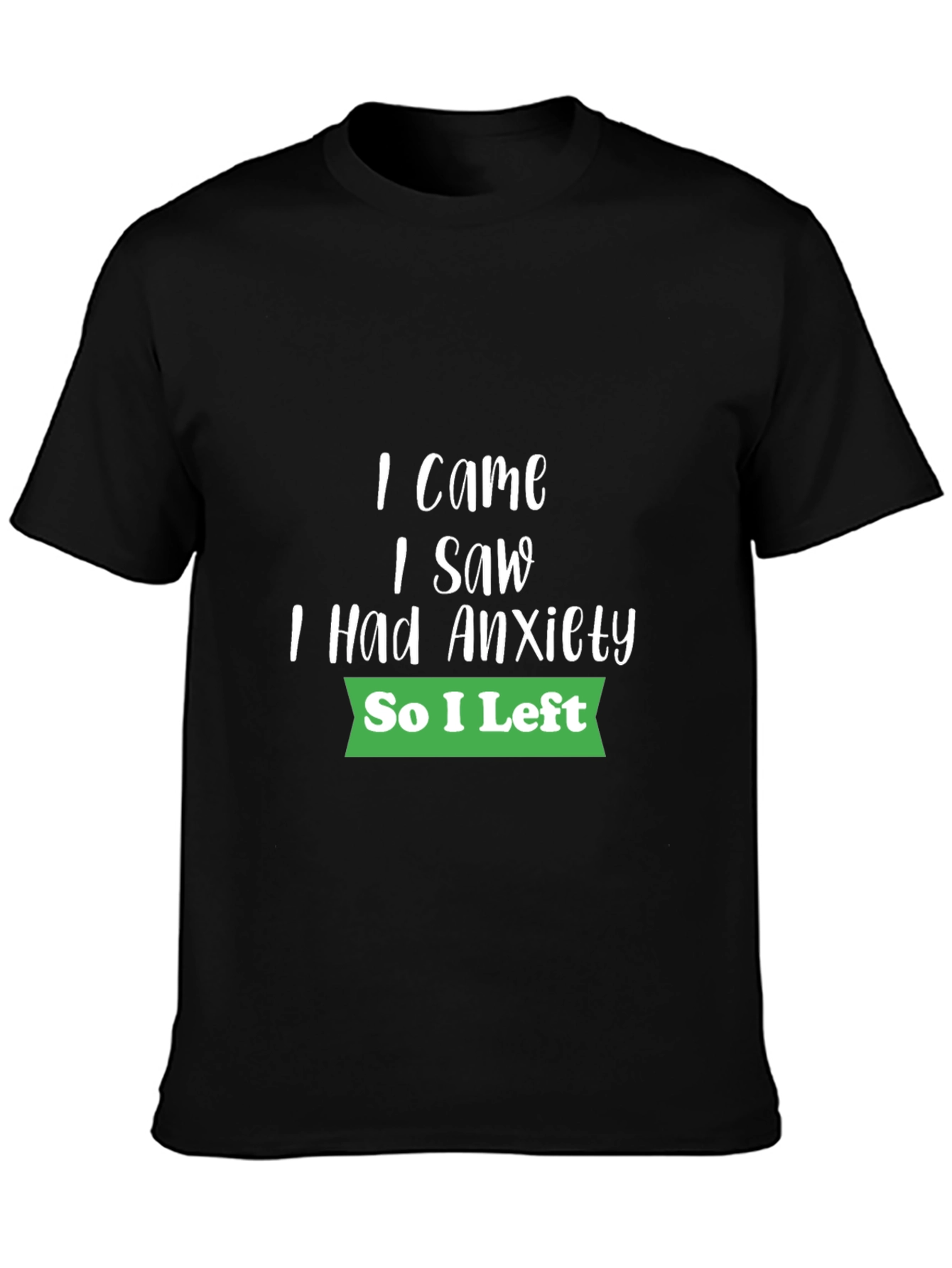 Anxiety Humor Graphic Tee