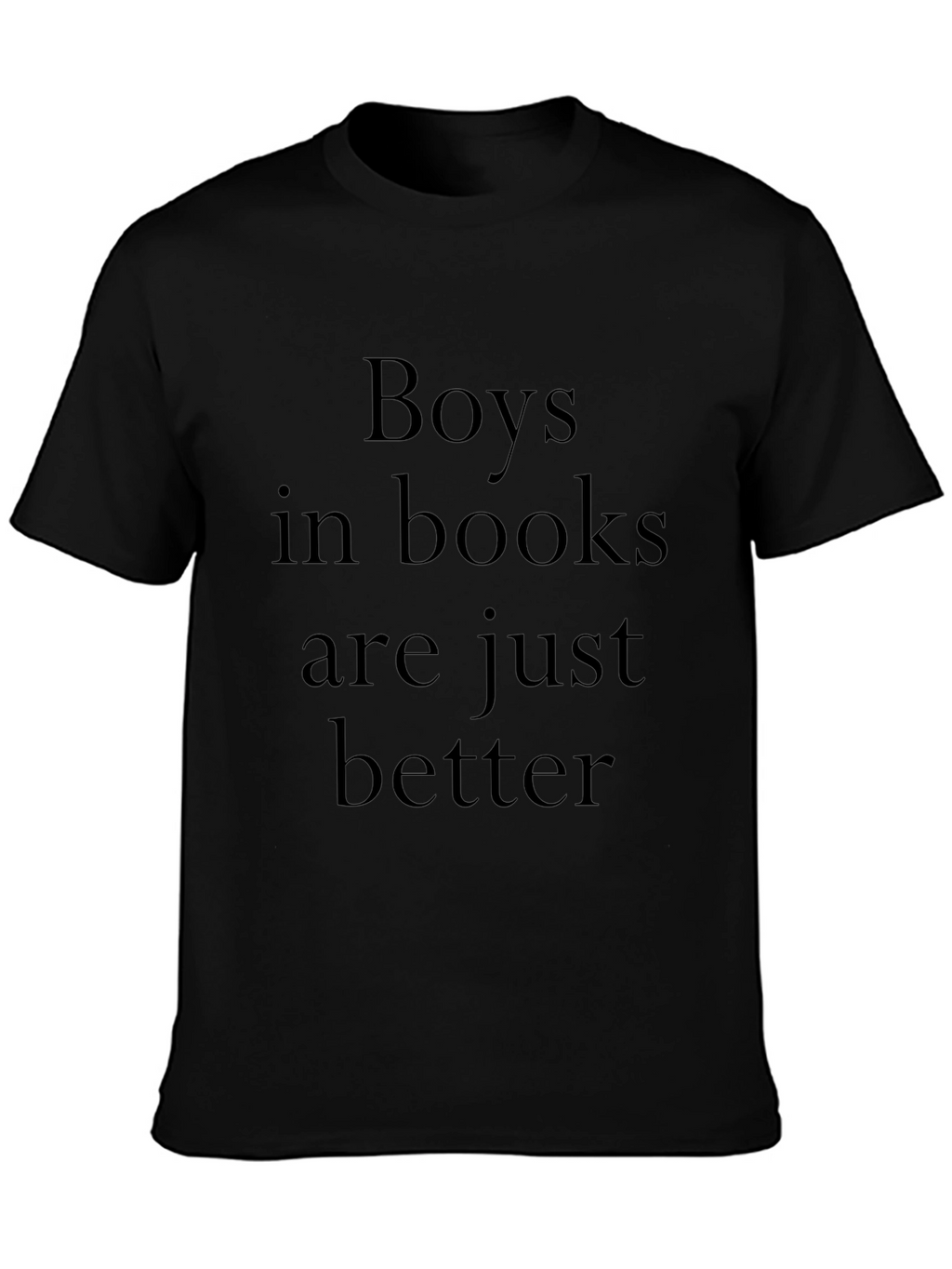 Boys in Books Are Just Better Tee
