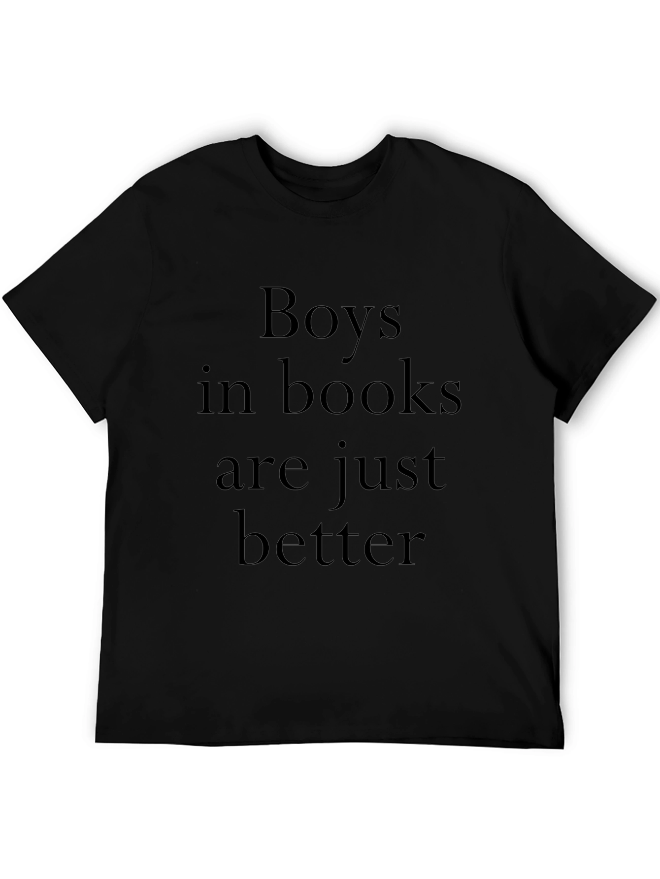Boys in Books Are Just Better Tee