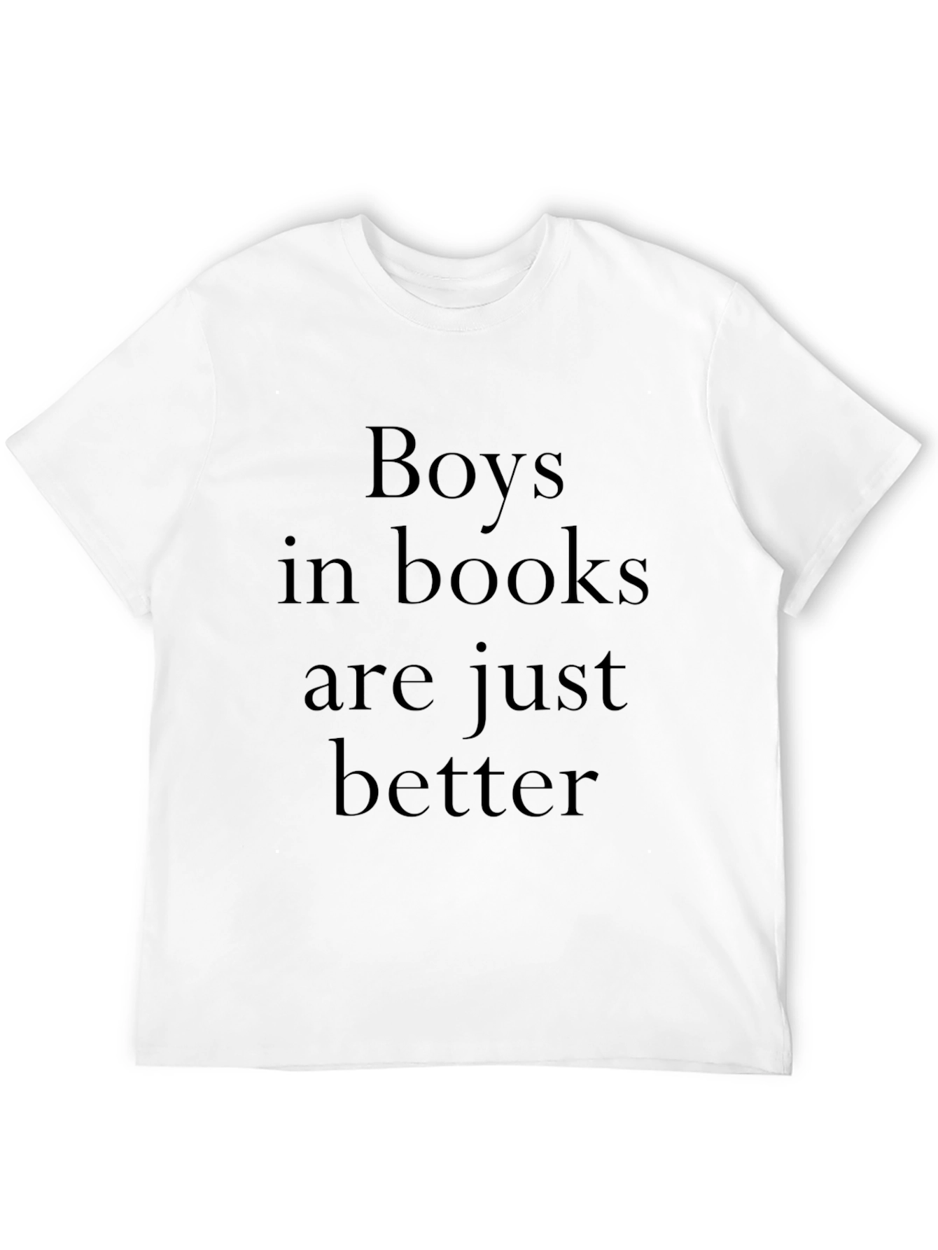 Boys in Books Are Just Better Tee