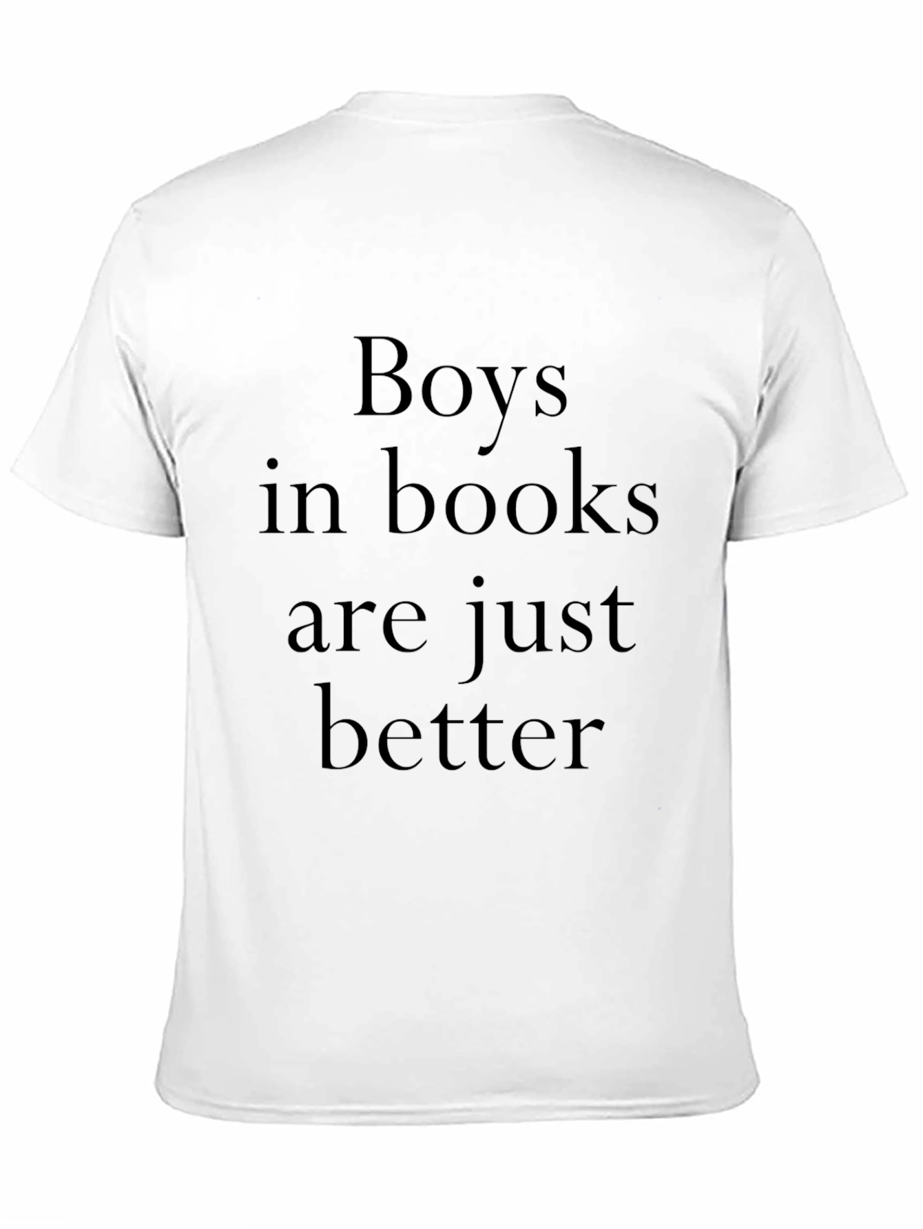 Boys in Books Are Just Better Tee