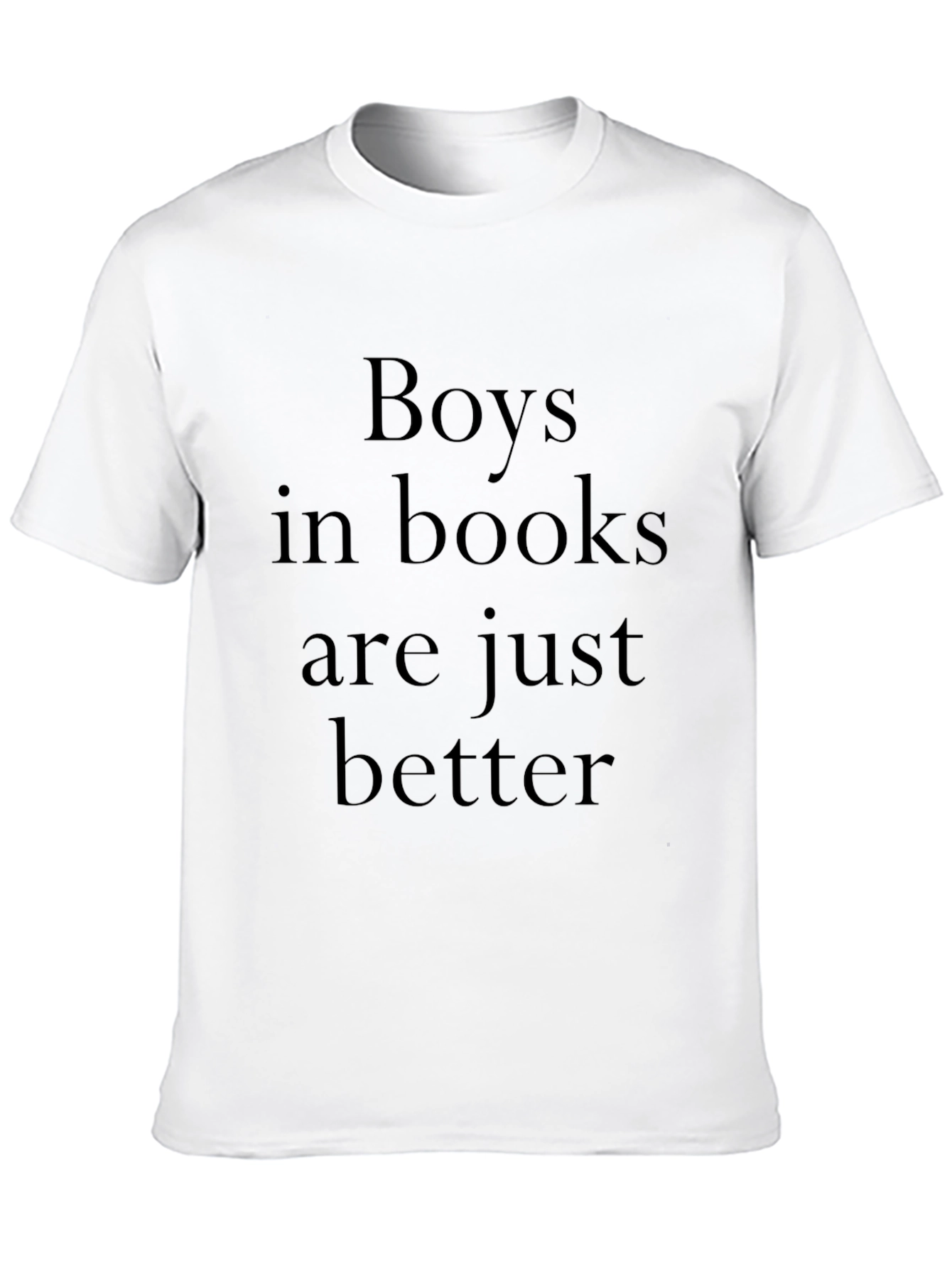 Boys in Books Are Just Better Tee